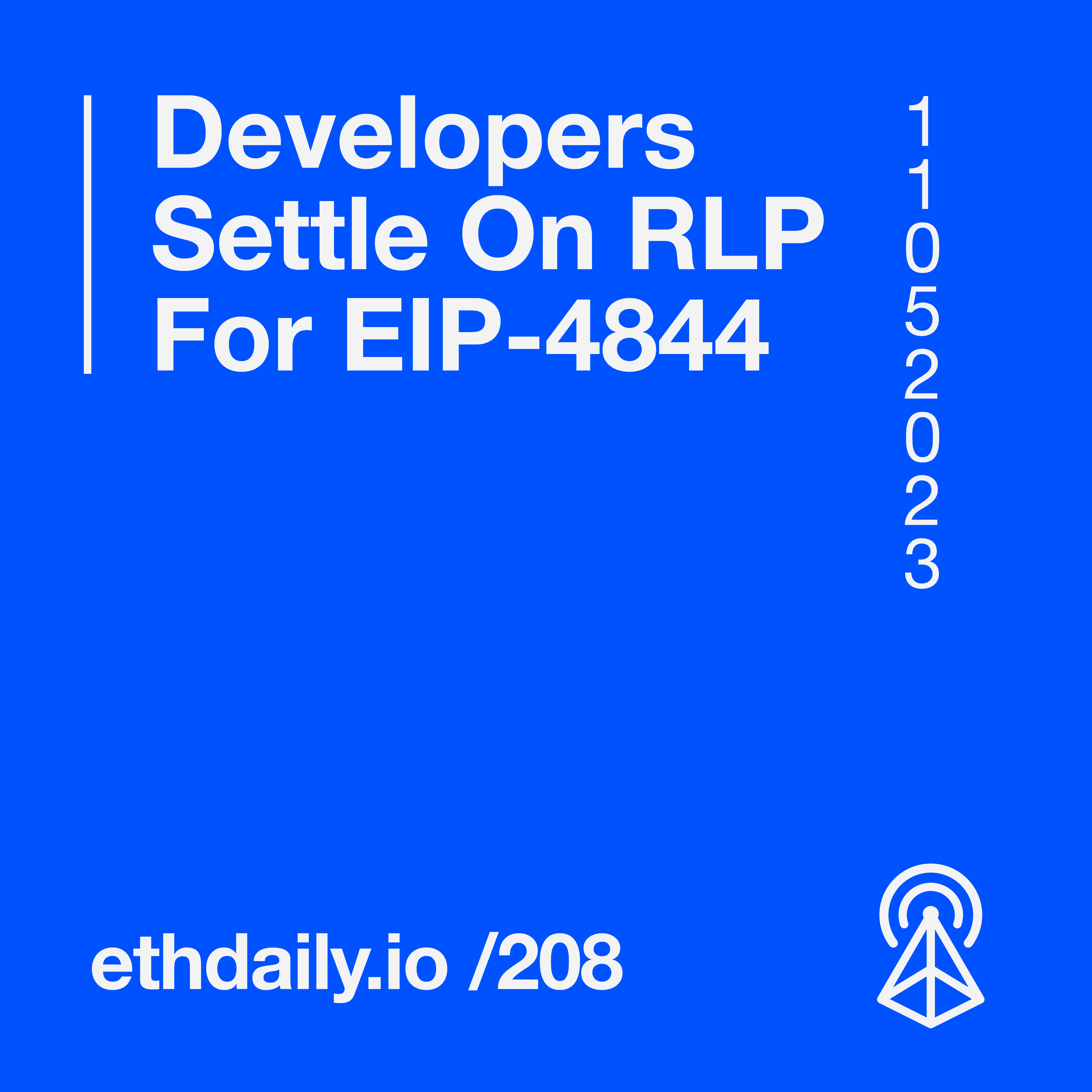 Developers Settle On RLP For EIP-4844