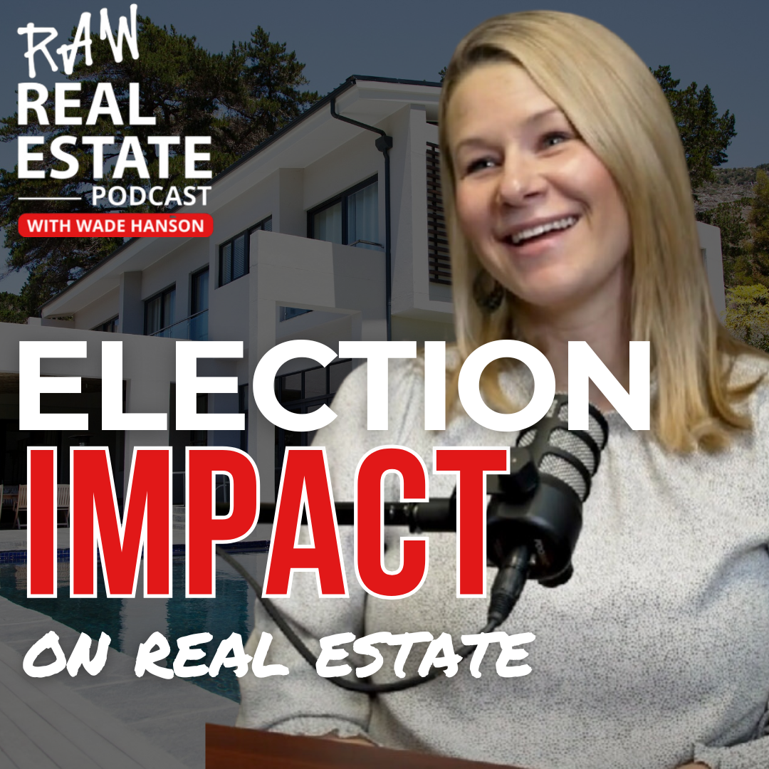 Raw Real Estate with Wade Hanson