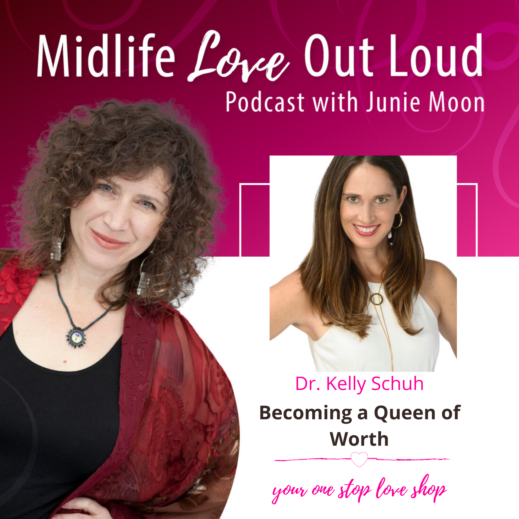 89: Becoming a Queen of Worth with Dr. Kelly Schuh