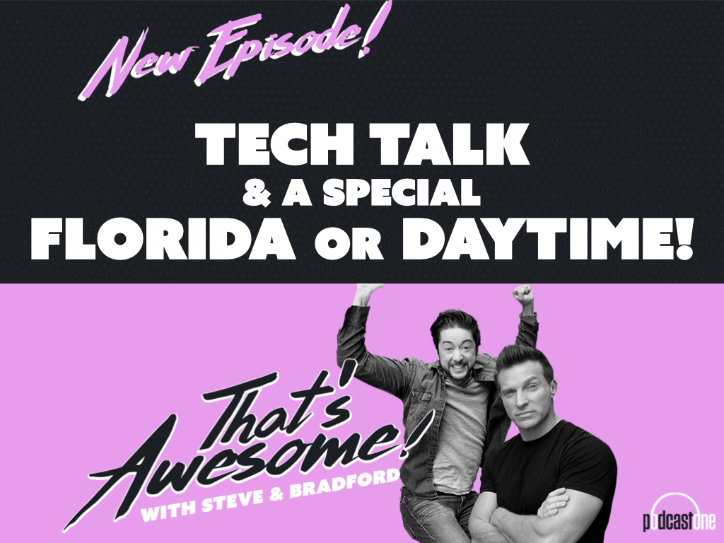That\'s Awesome with Steve Burton & Bradford Anderson