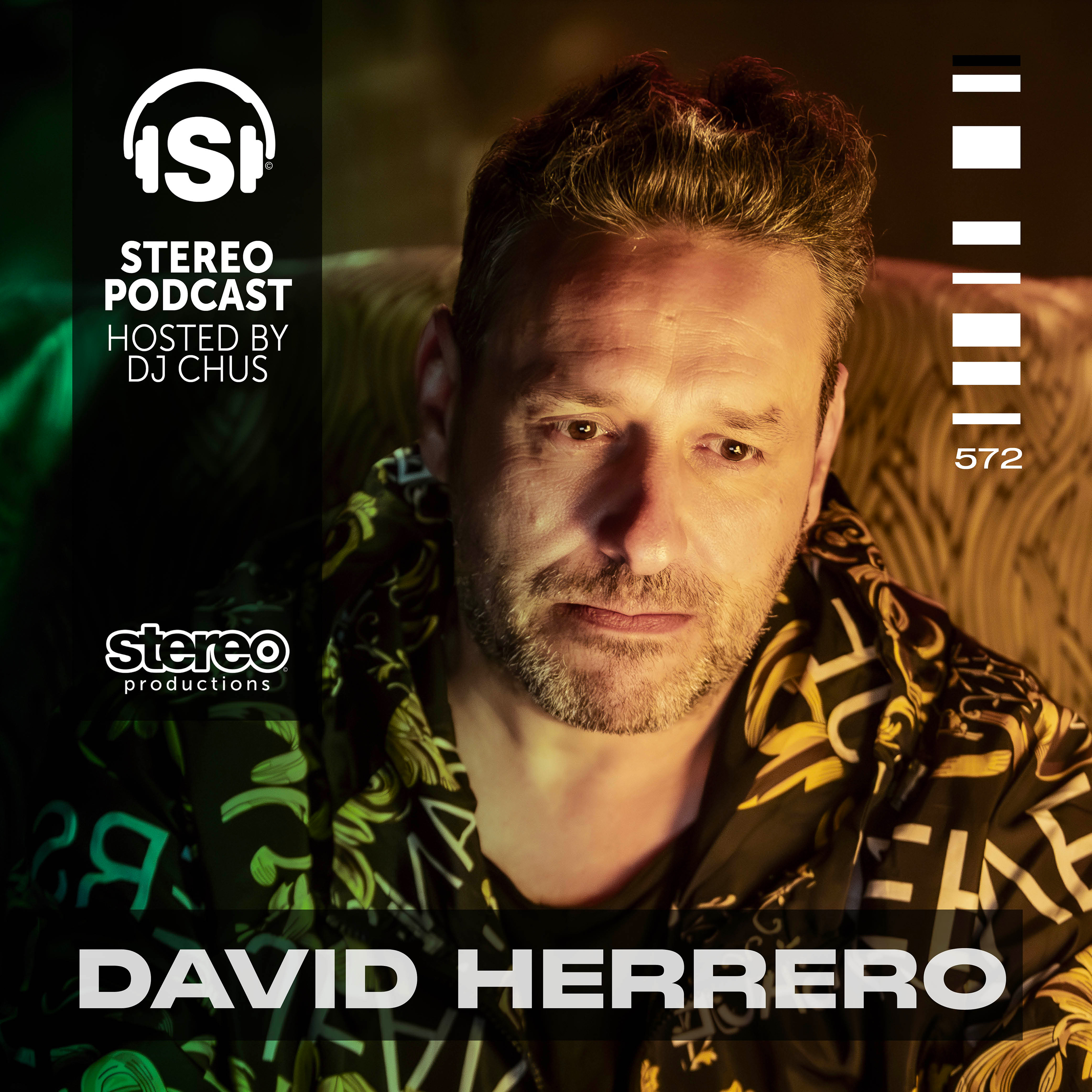 cover of episode DAVID HERRERO Stereo Productions Podcast 572