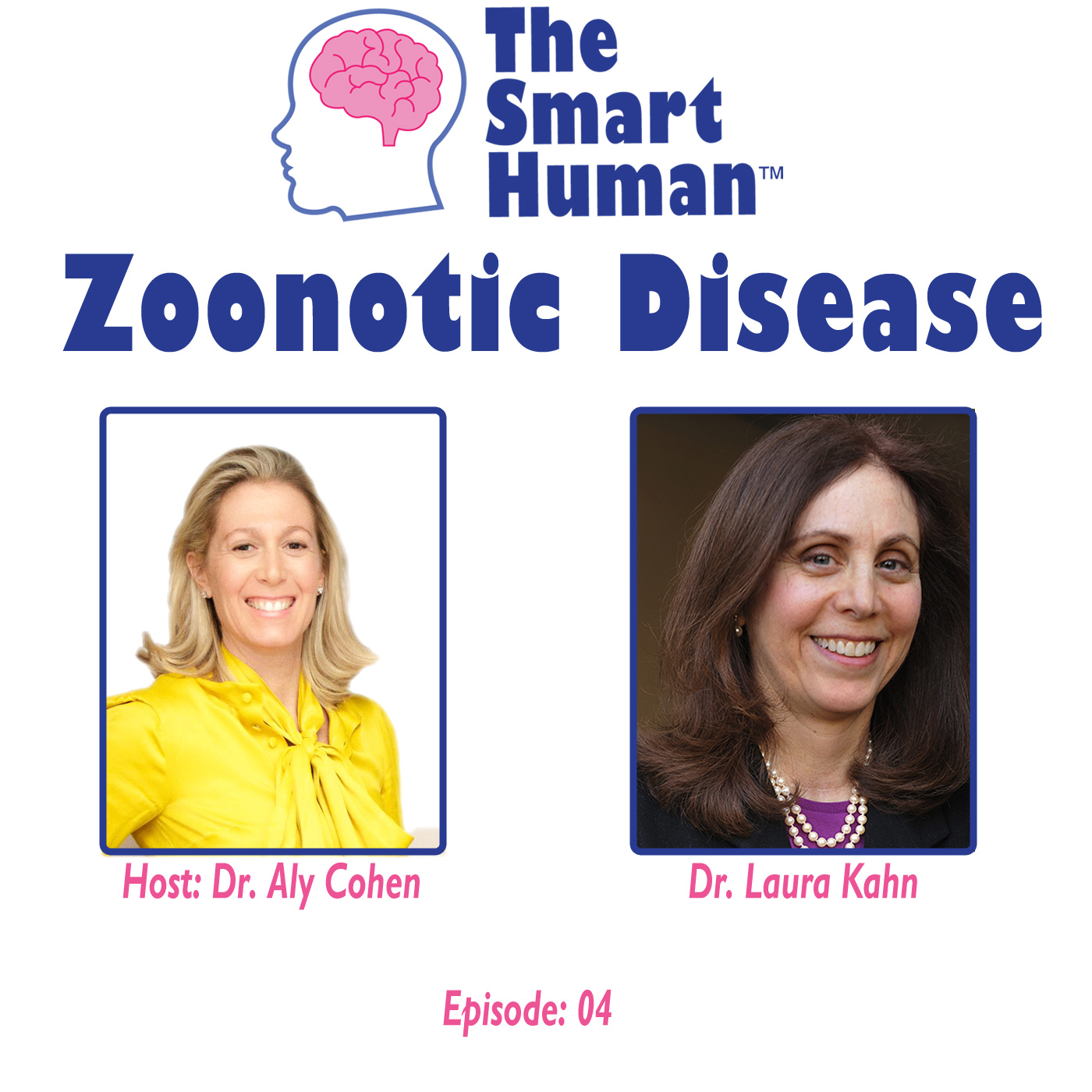 The Smart Human with Dr. Aly Cohen