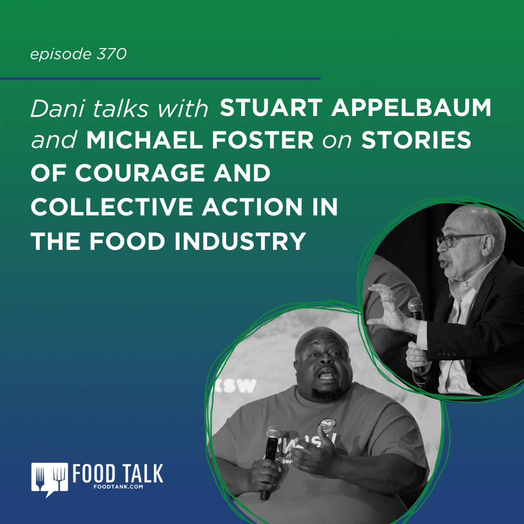 370. Stuart Appelbaum and Michael Foster on Stories of Courage and Collective Action in the Food Industry