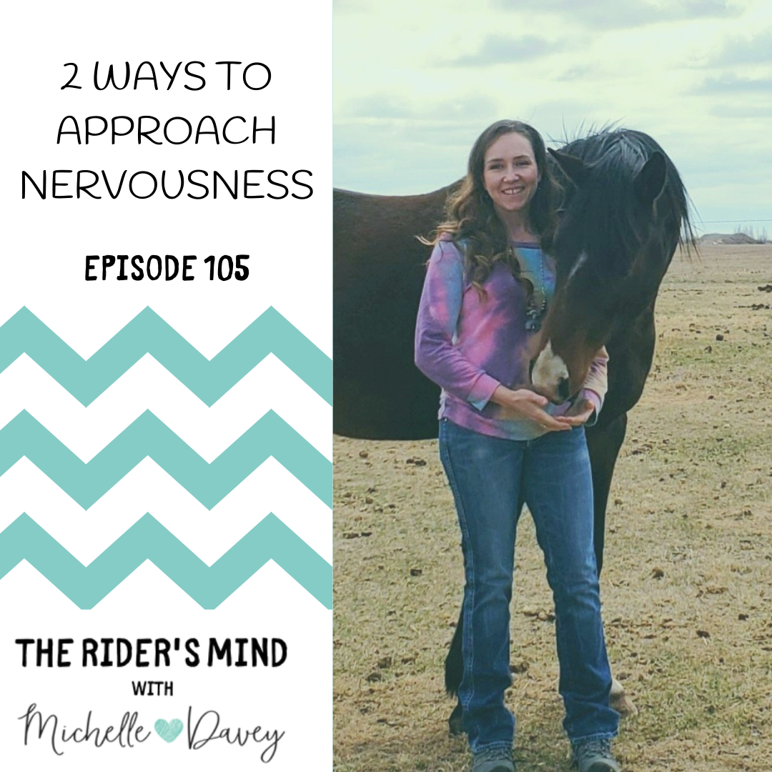 Ep 105: 2 Ways to Approach Nervousness