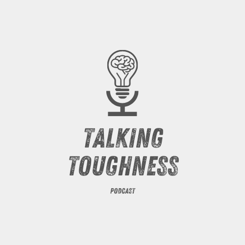 Talking Toughness