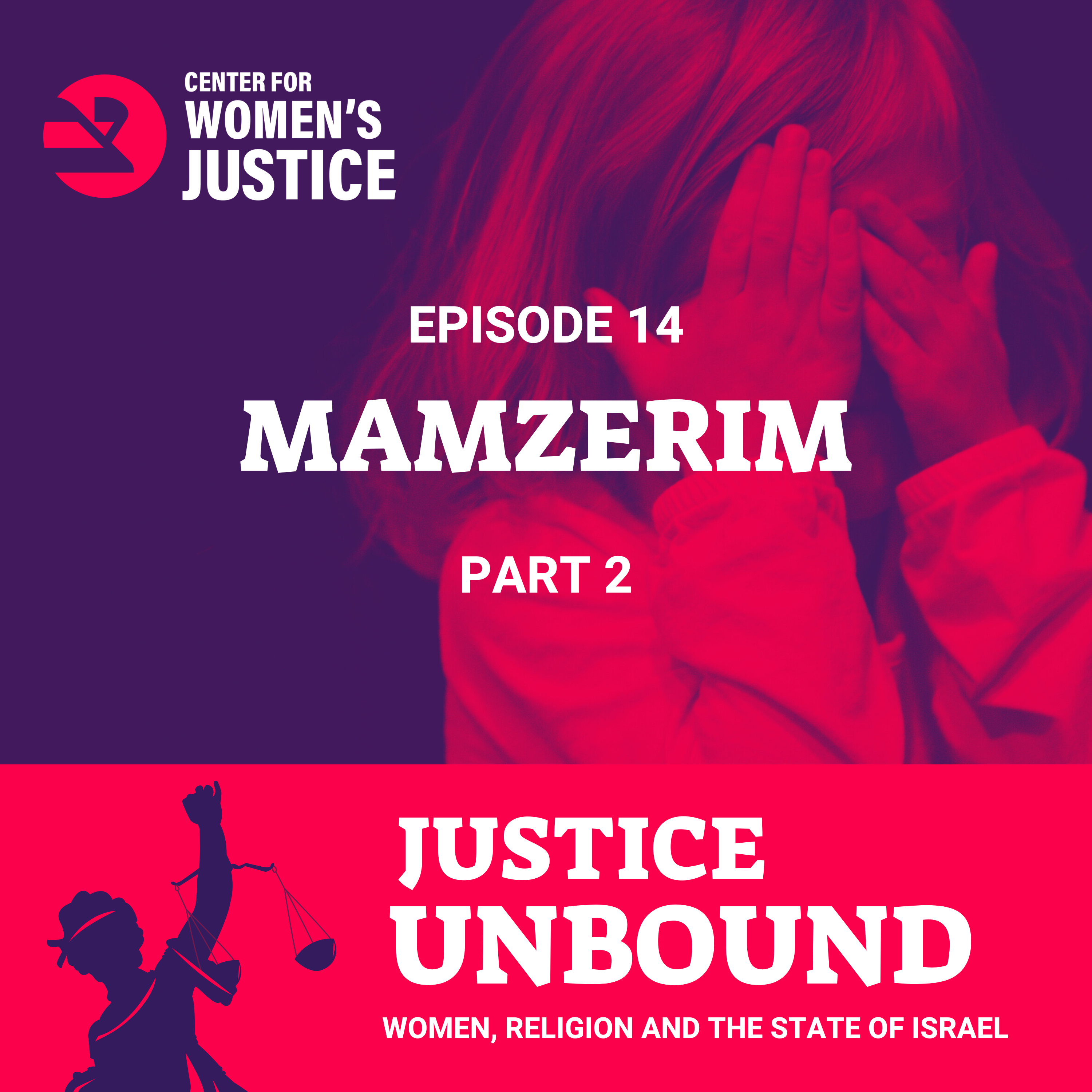 Justice Unbound: Women, Religion and the State of Israel