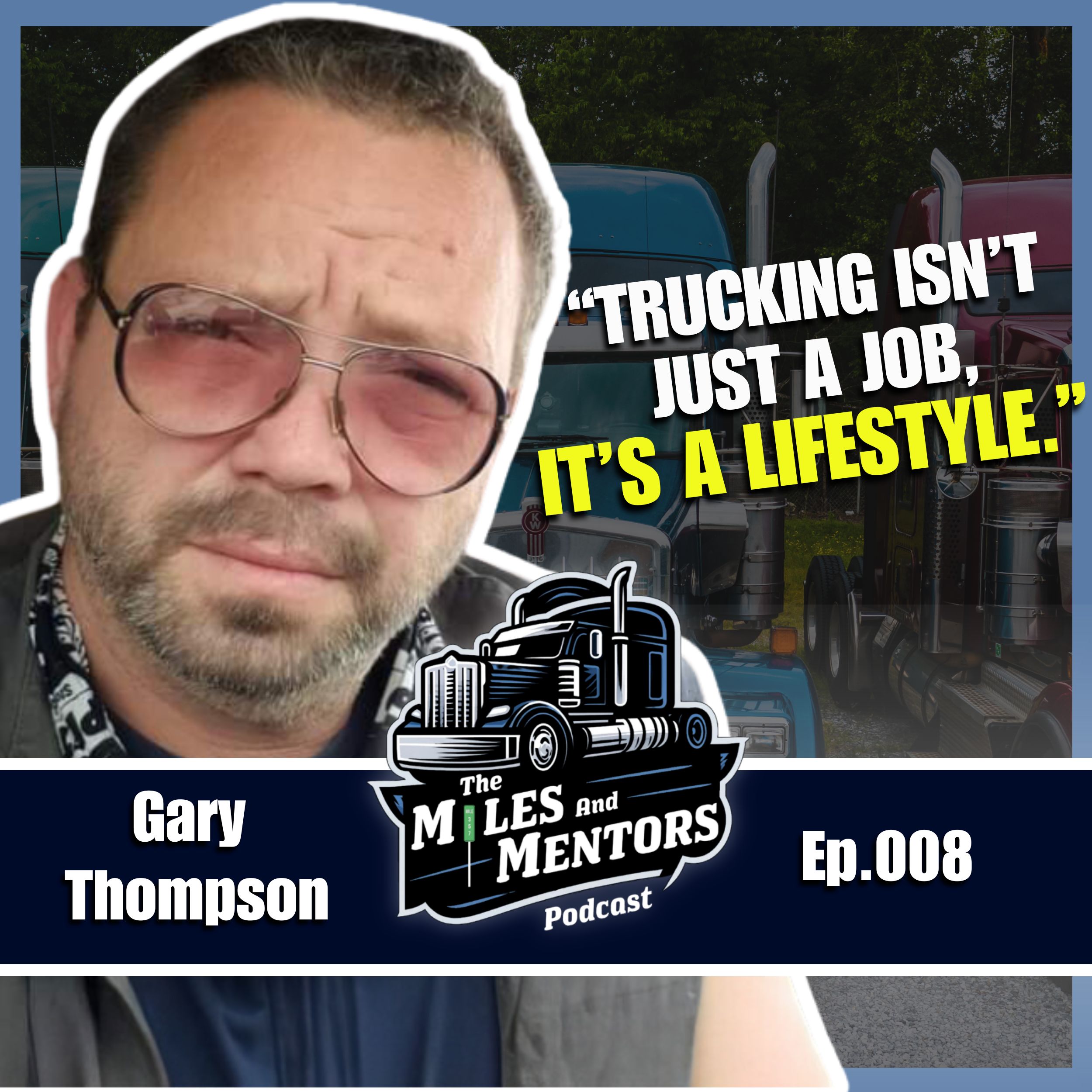 The Miles and Mentors Trucking Podcast