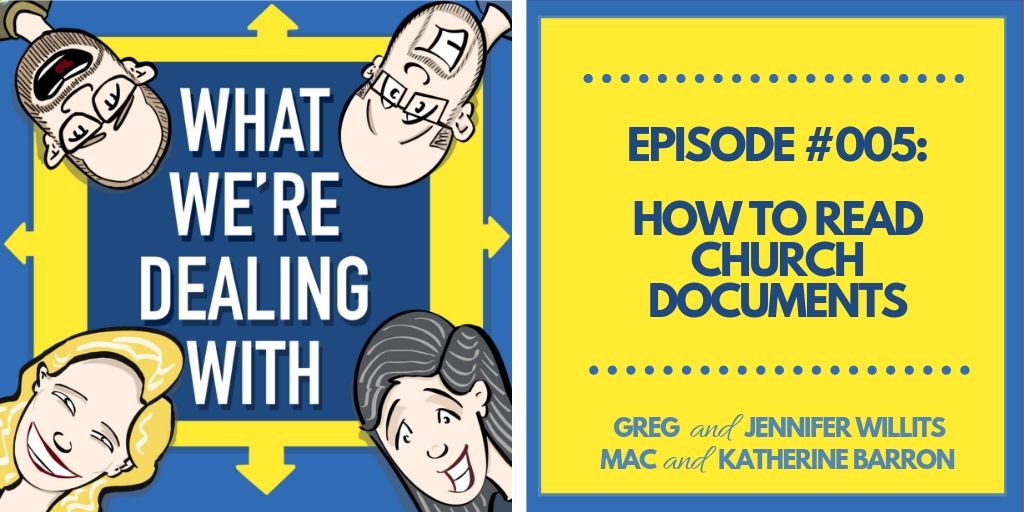 What We\'re Dealing With Catholic Podcast