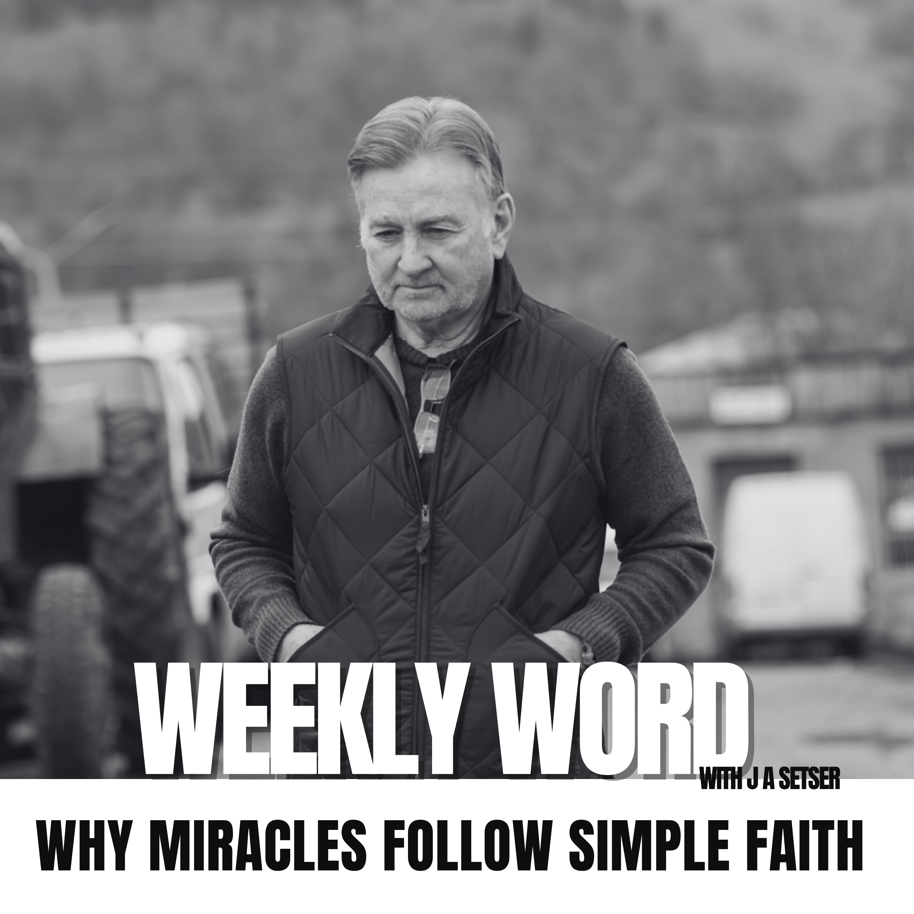 Weekly Word with J A Setser