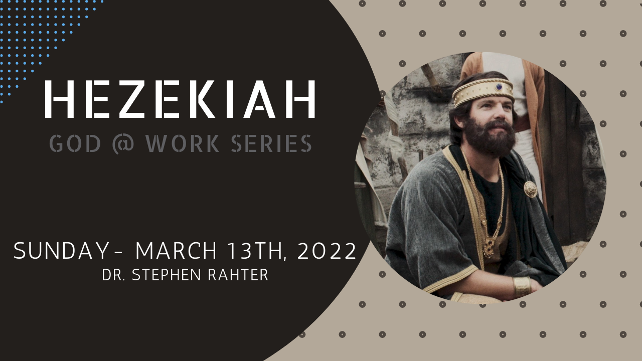 Hezekiah God @ Work Series