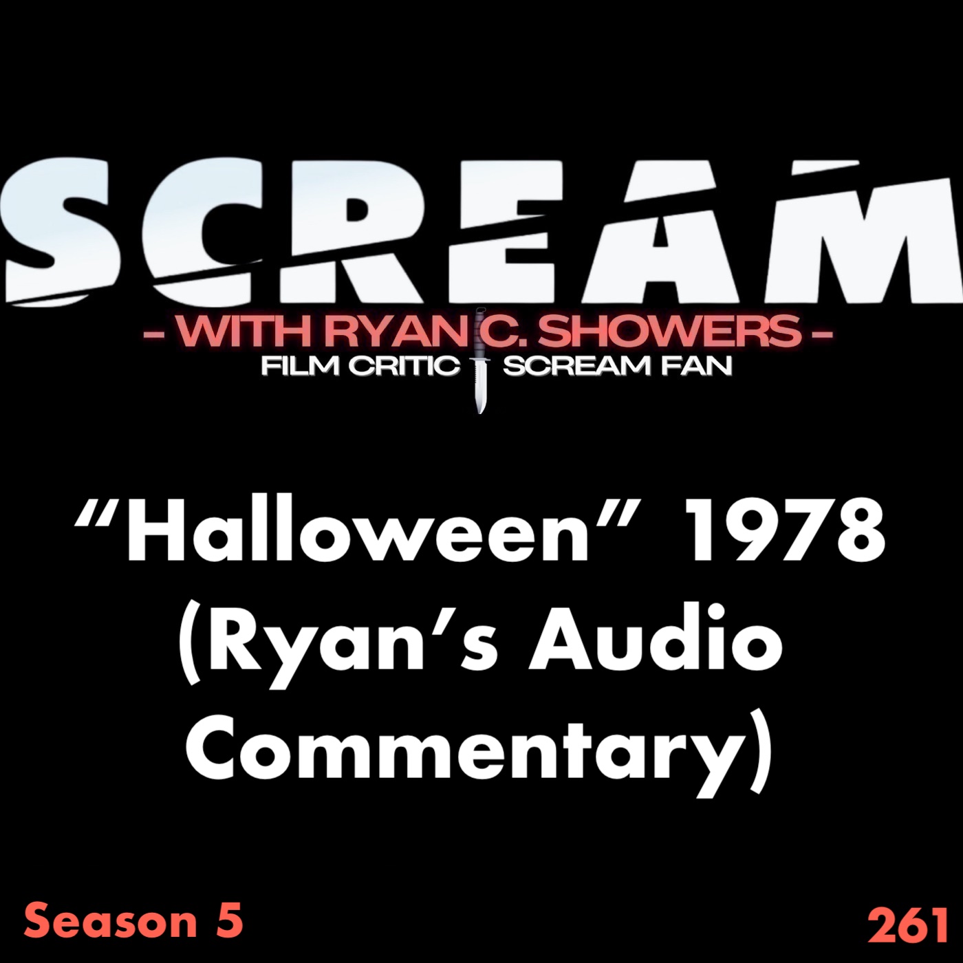 261 - "Halloween" 1978 (Ryan's Audio Commentary)
