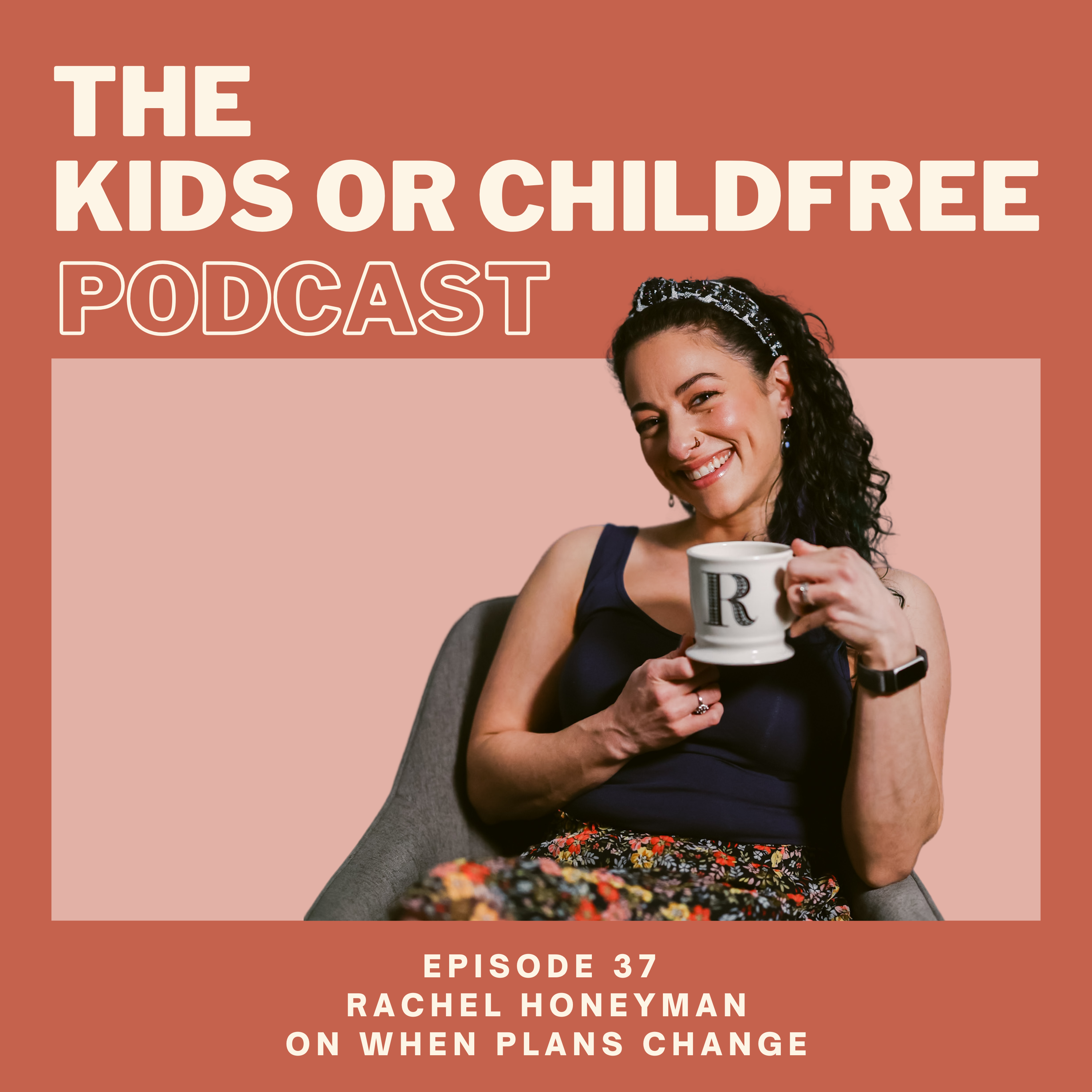 The Kids or Childfree Podcast