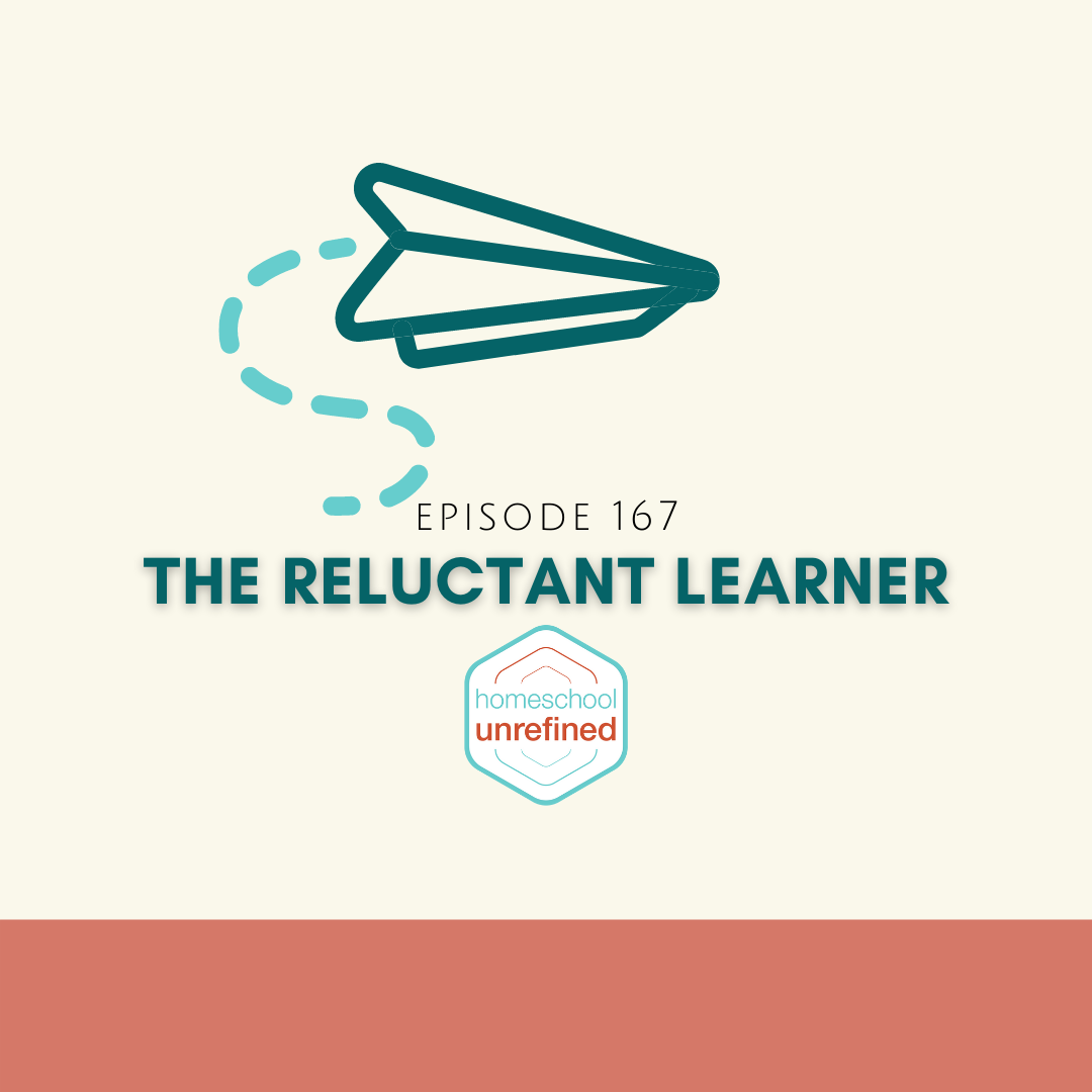 167: The Reluctant Learner