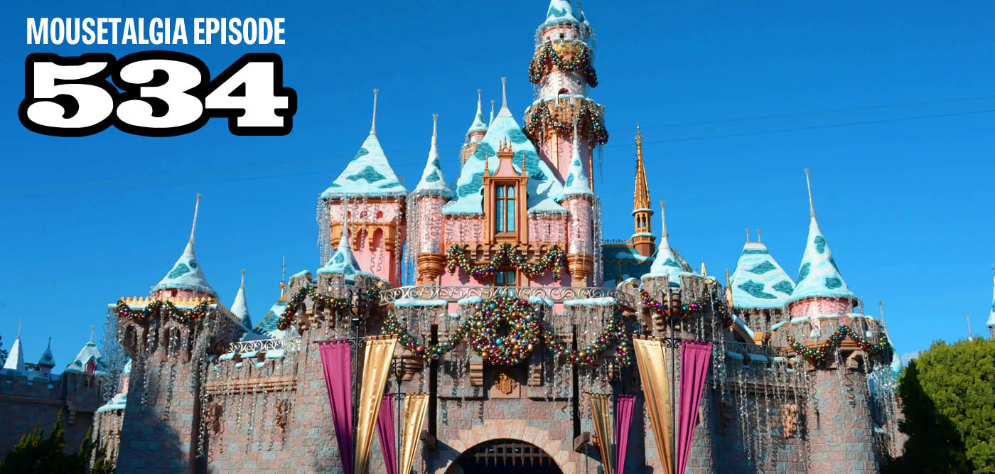 Mousetalgia Episode 534: Disneyland on New Year's Eve