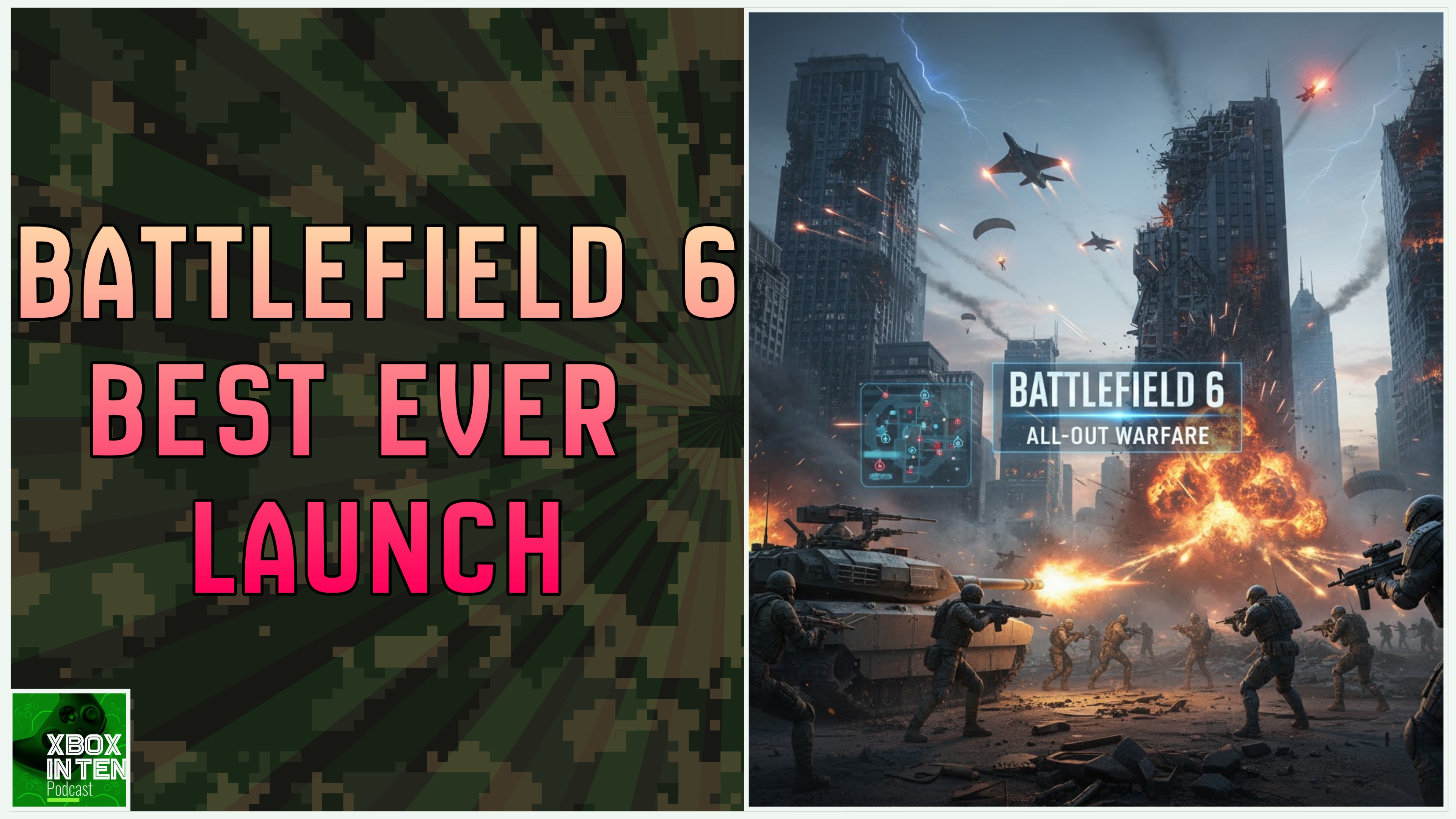 Battlefield 6 Sold 7 Million Copies in 3 Days...Best Ever Launch - (Xbox In Ten: An Xbox Podcast - Ep. 334)