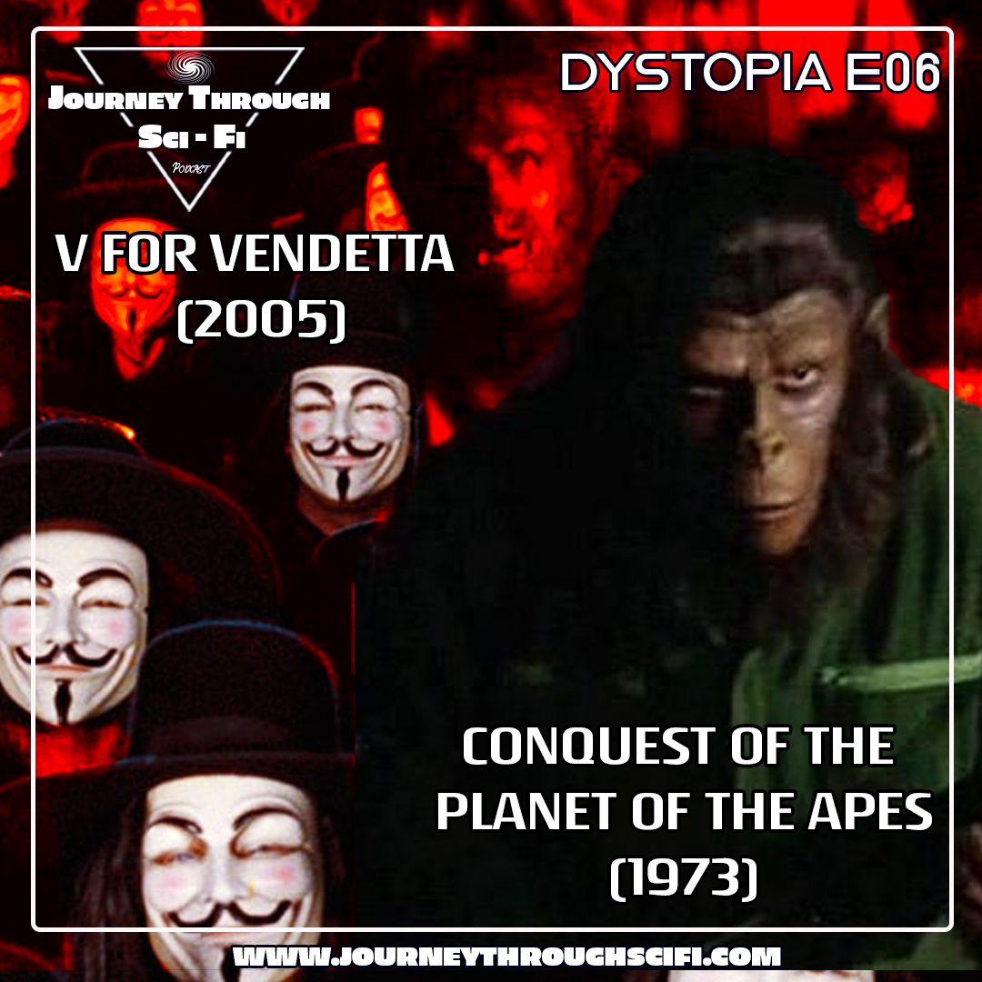 Rebellion Against Oppression - Conquest of the Planet of the Apes (1972) & V for Vendetta (2005)