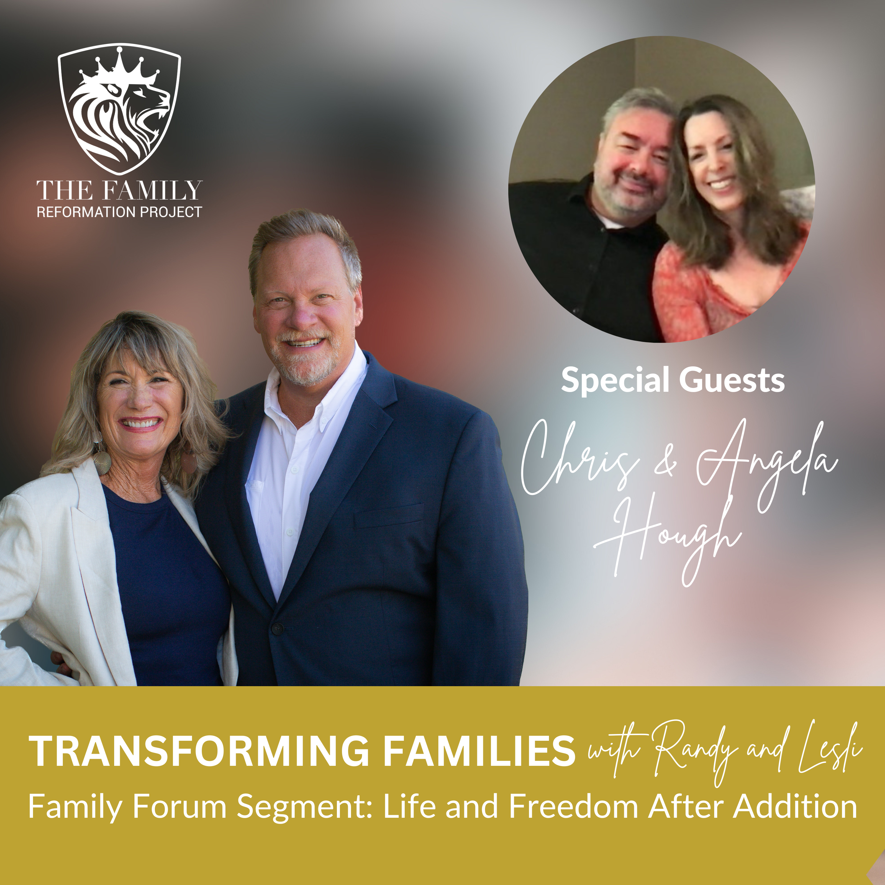 Transforming Families with Randy and Lesli