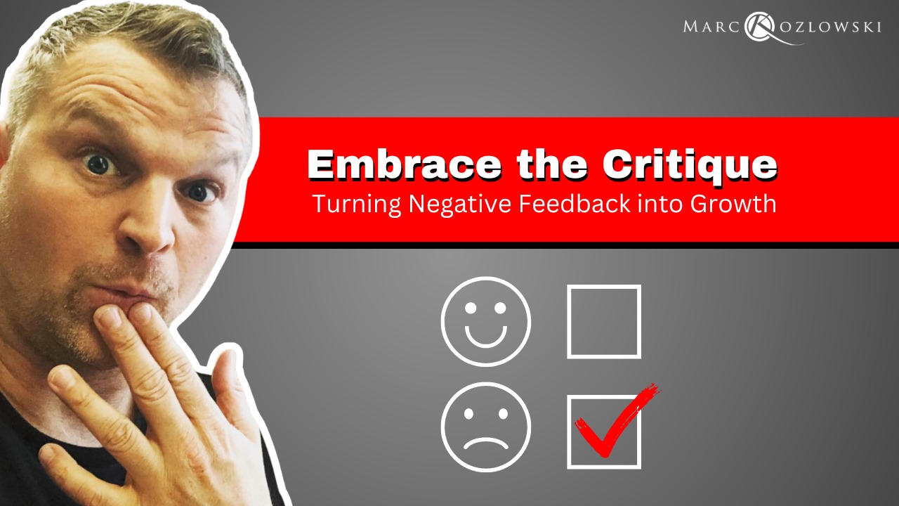 Ep 175: Embrace the Critique: Turning Negative Feedback into Growth