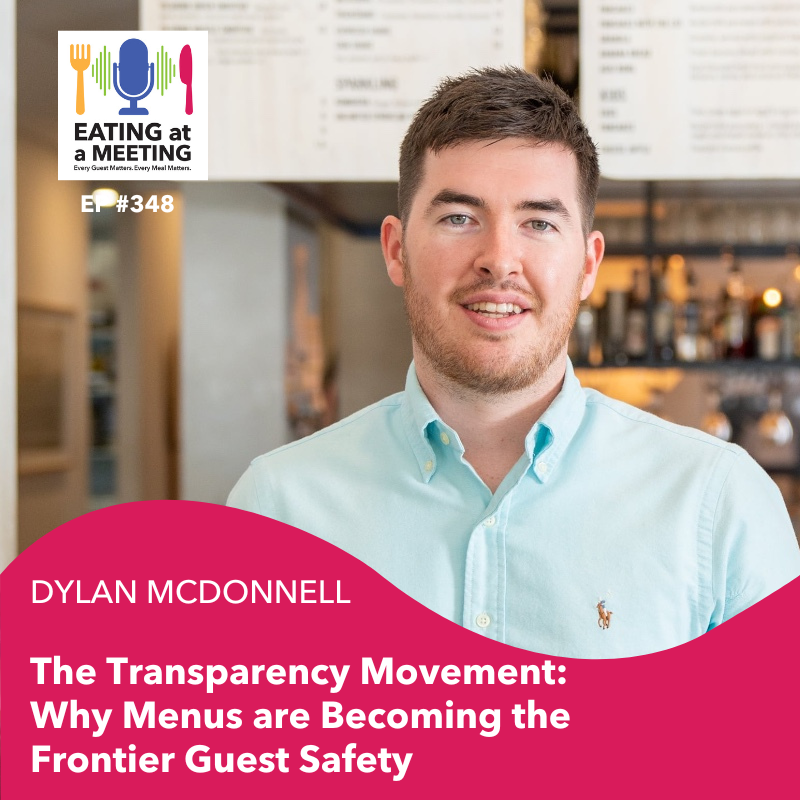 348: The Transparency Movement: Why Menus are Becoming the Frontier Guest Safety