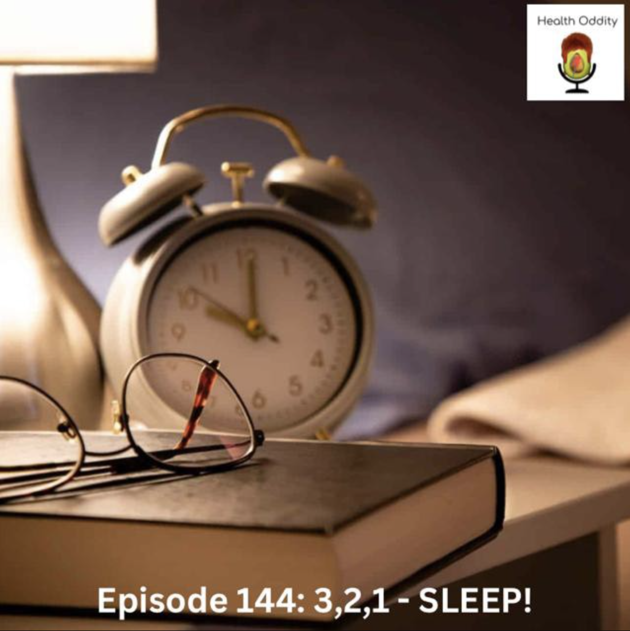 #144 3,2,1 - SLEEP!