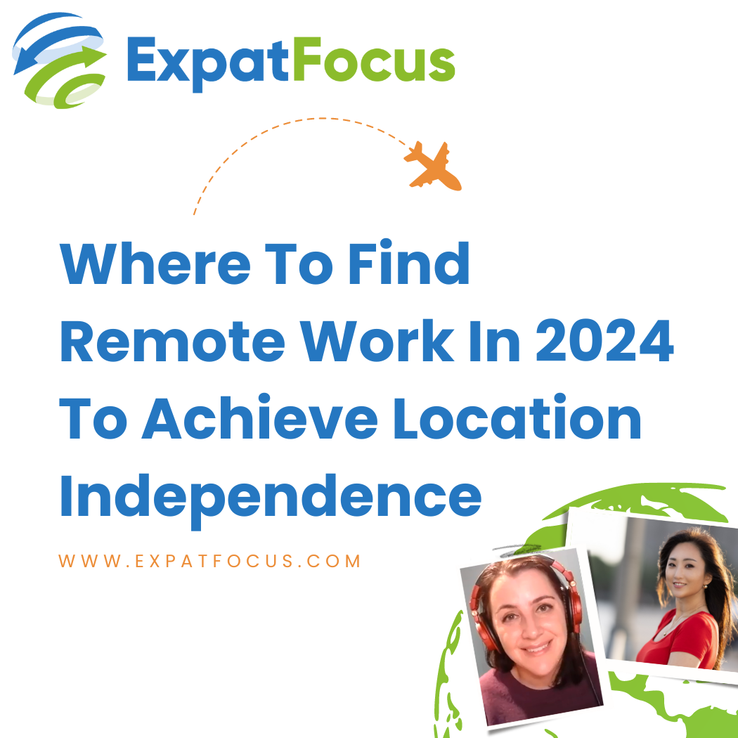 Where To Find Remote Work In 2024 To Achieve Location Independence