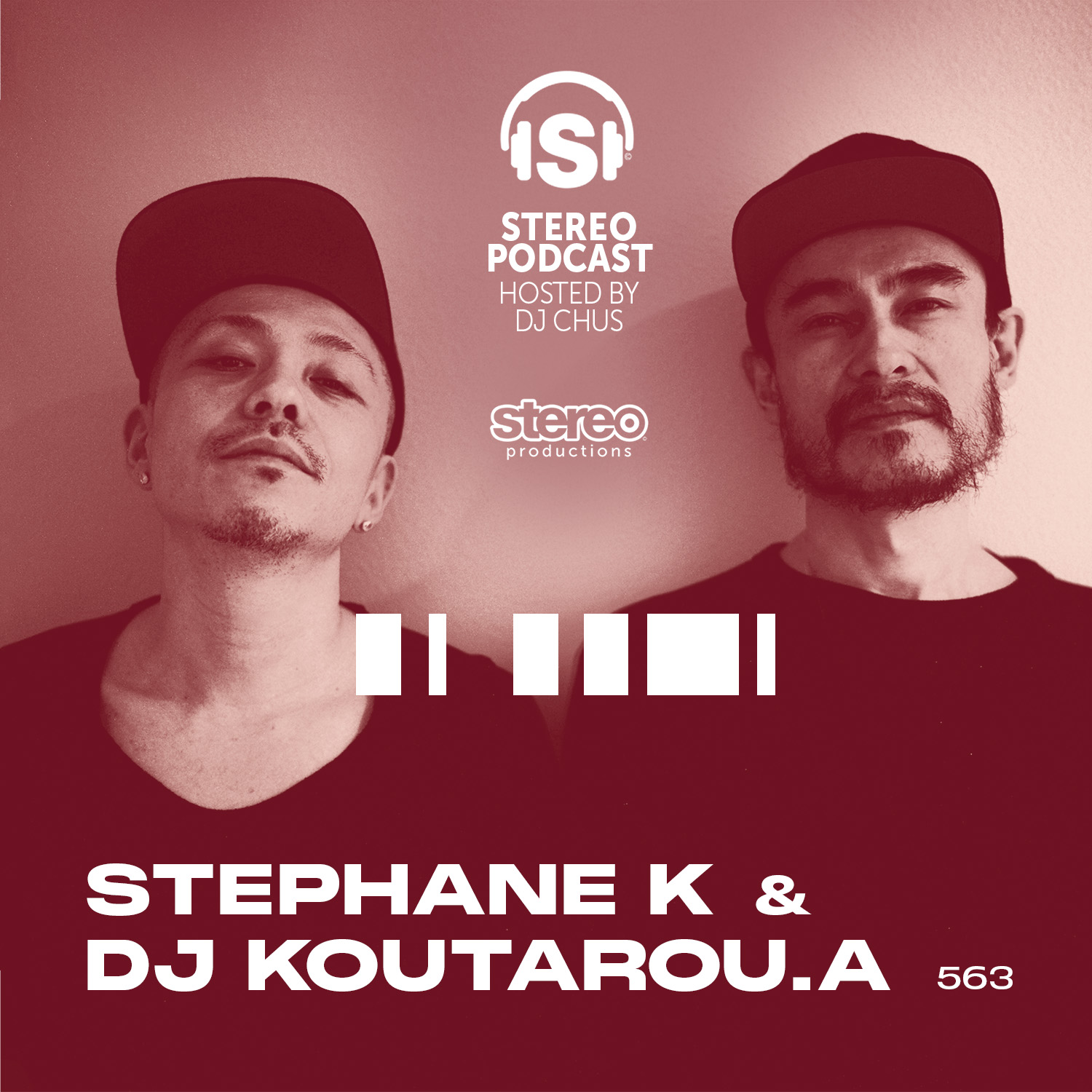 cover of episode STEPHANE K & DJ KOUTAROU.A Stereo Productions Podcast 563