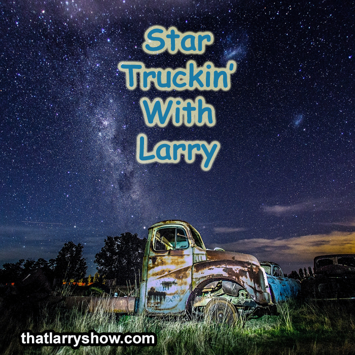 Episode 241: Star Truckin' With Larry