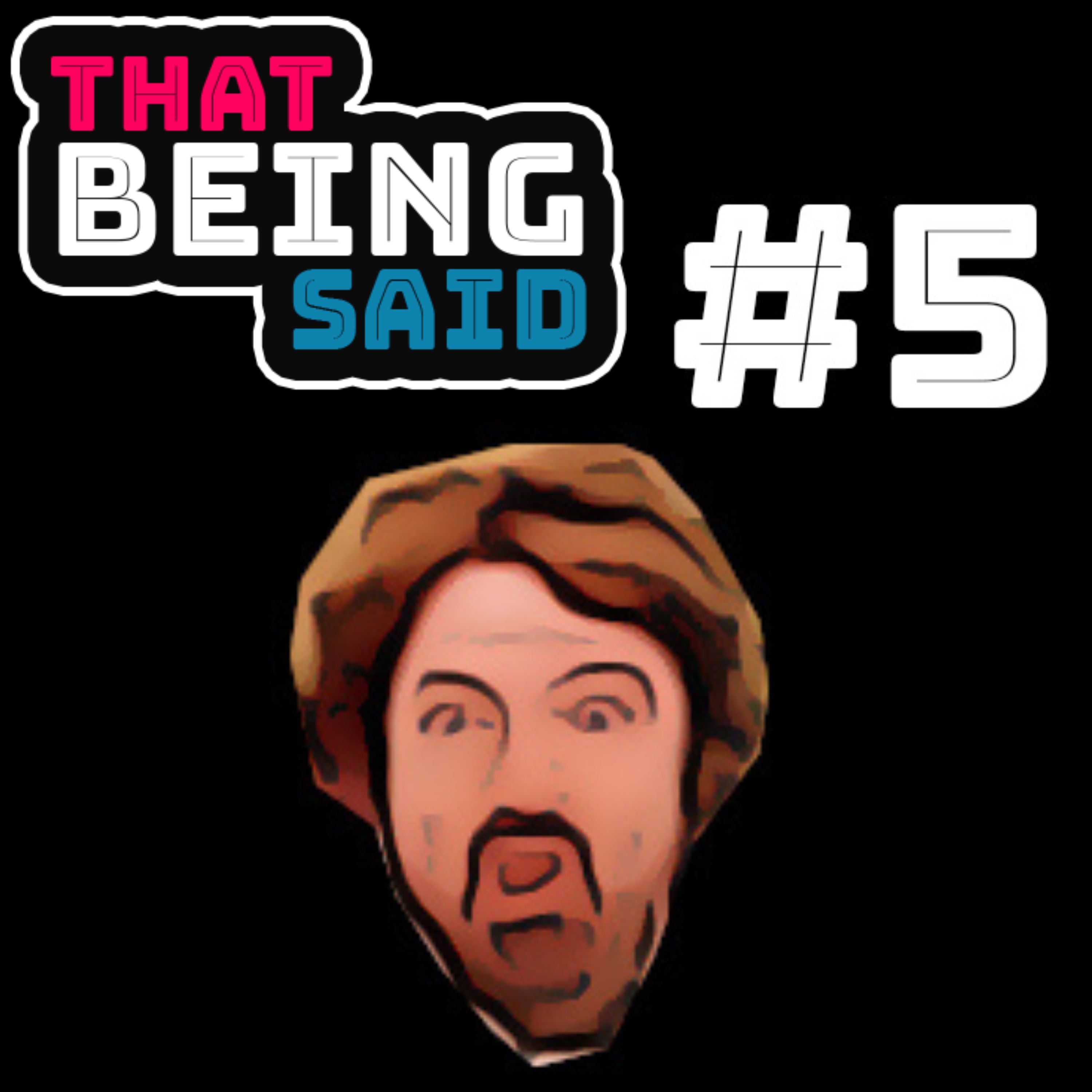 That Being Said Podcast