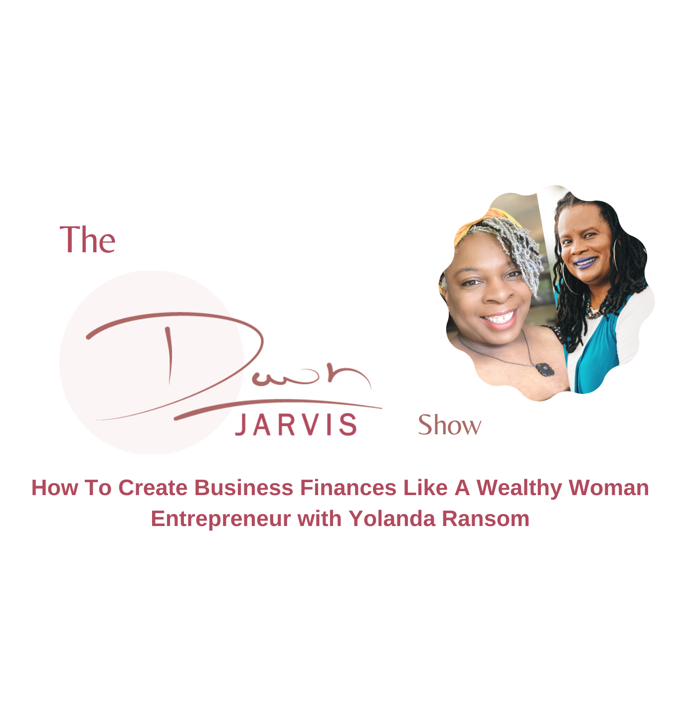 The Dawn Jarvis Show