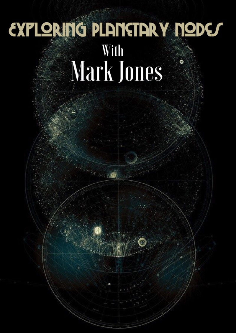 Exploring Planetary Nodes with Mark Jones