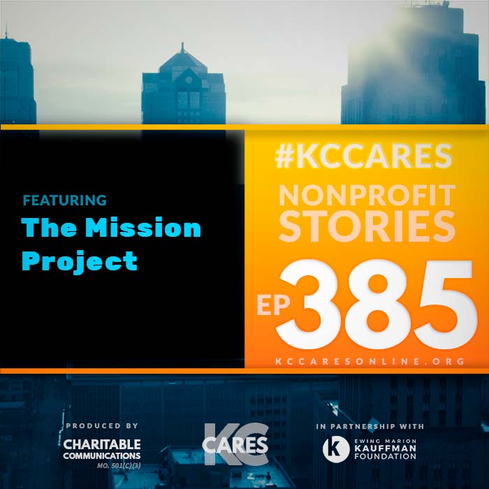 KC Cares 385 | The Mission Project