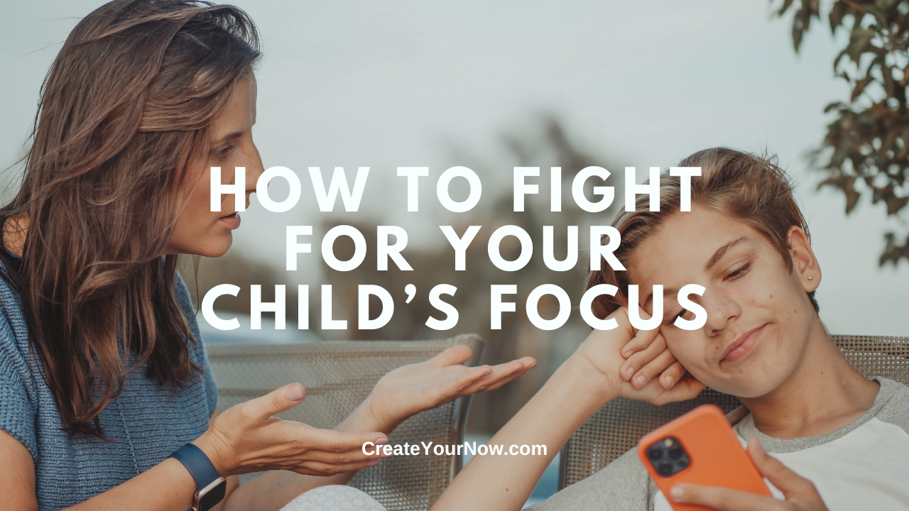 3762 How to Fight for Your Child's Focus