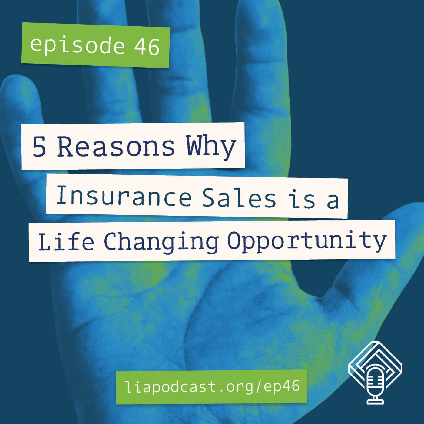 5 Reasons Why Insurance Sales is a Life Changing Opportunity