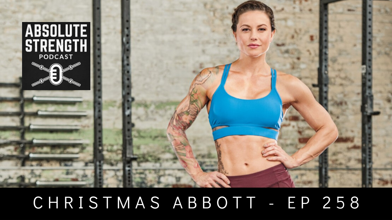 EP 258: Fitness Badass Christmas Abbott