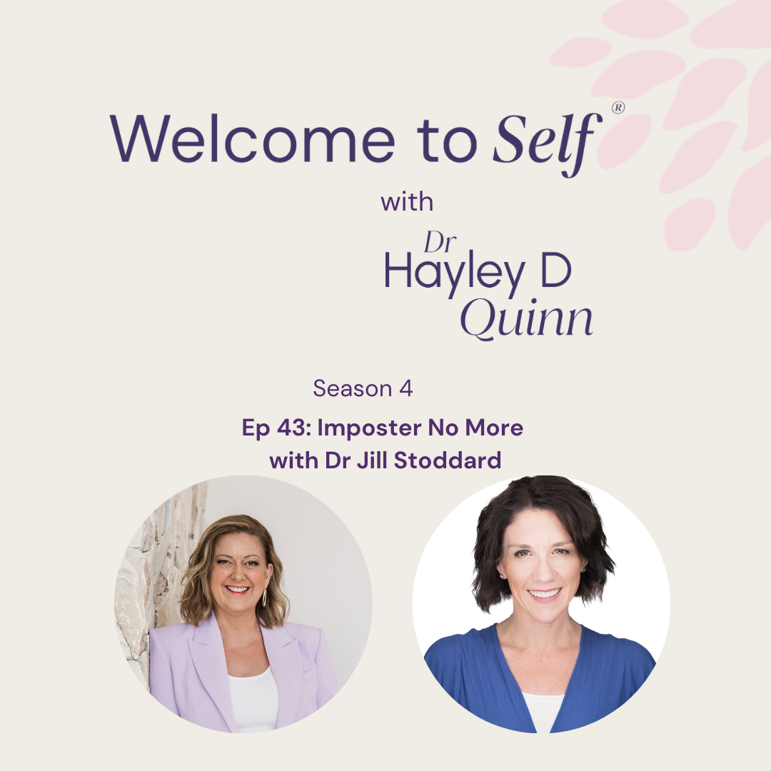 Welcome to Self® with Dr Hayley D Quinn