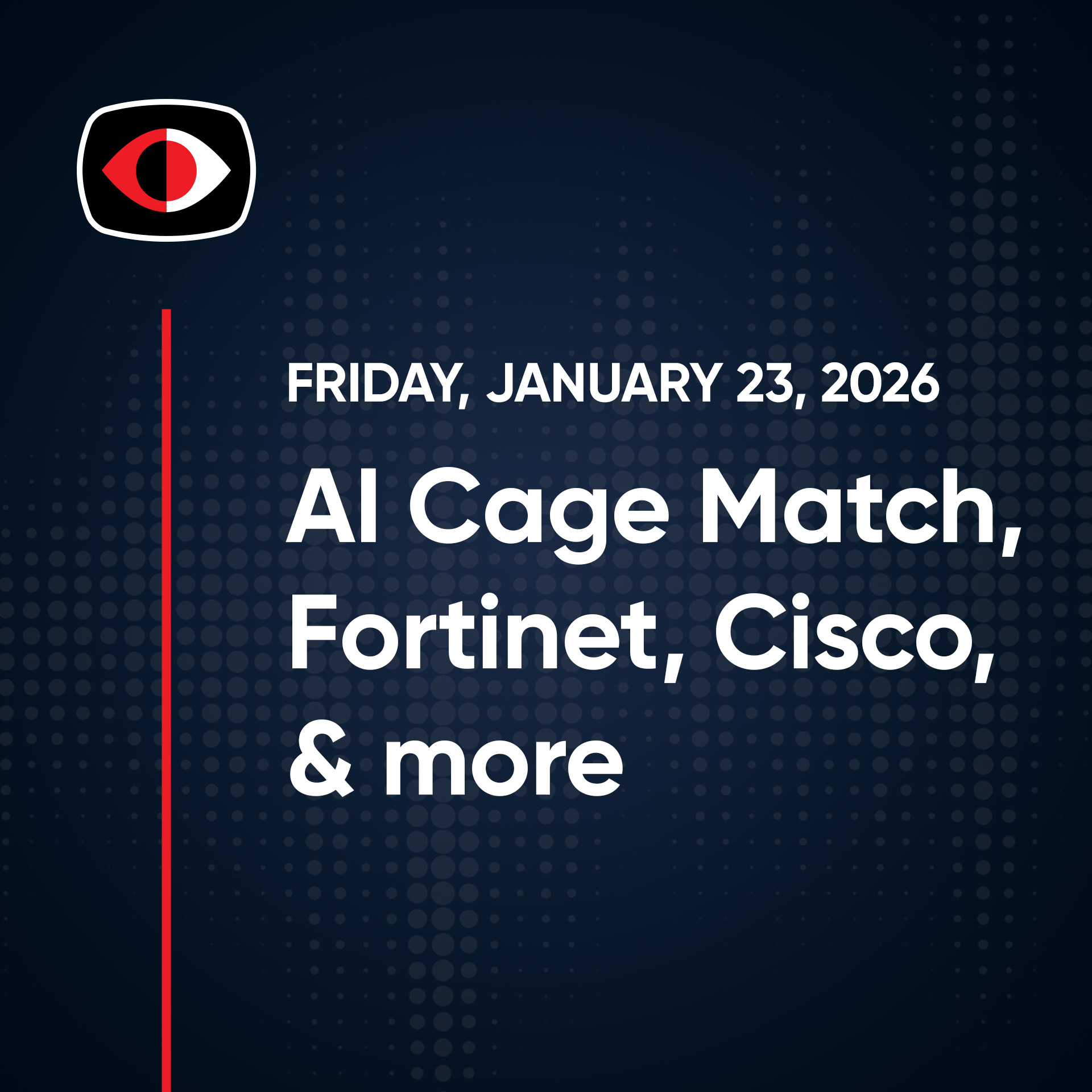AI Cage Match, Fortinet, Cisco, DVWA, Polonium, Small Town AIs, LastPass, Josh Marpet - SWN #549
