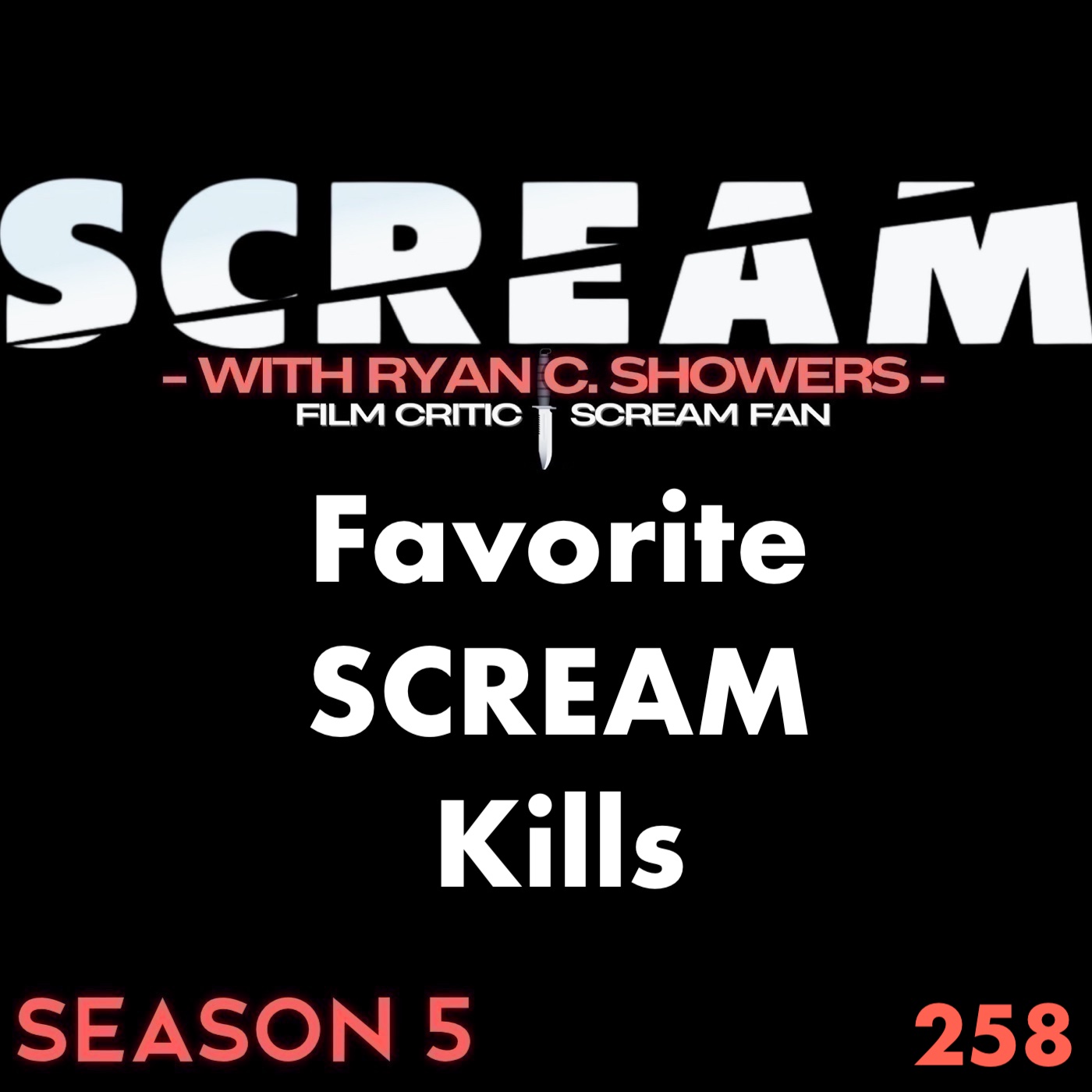 258 - Favorite SCREAM Kill