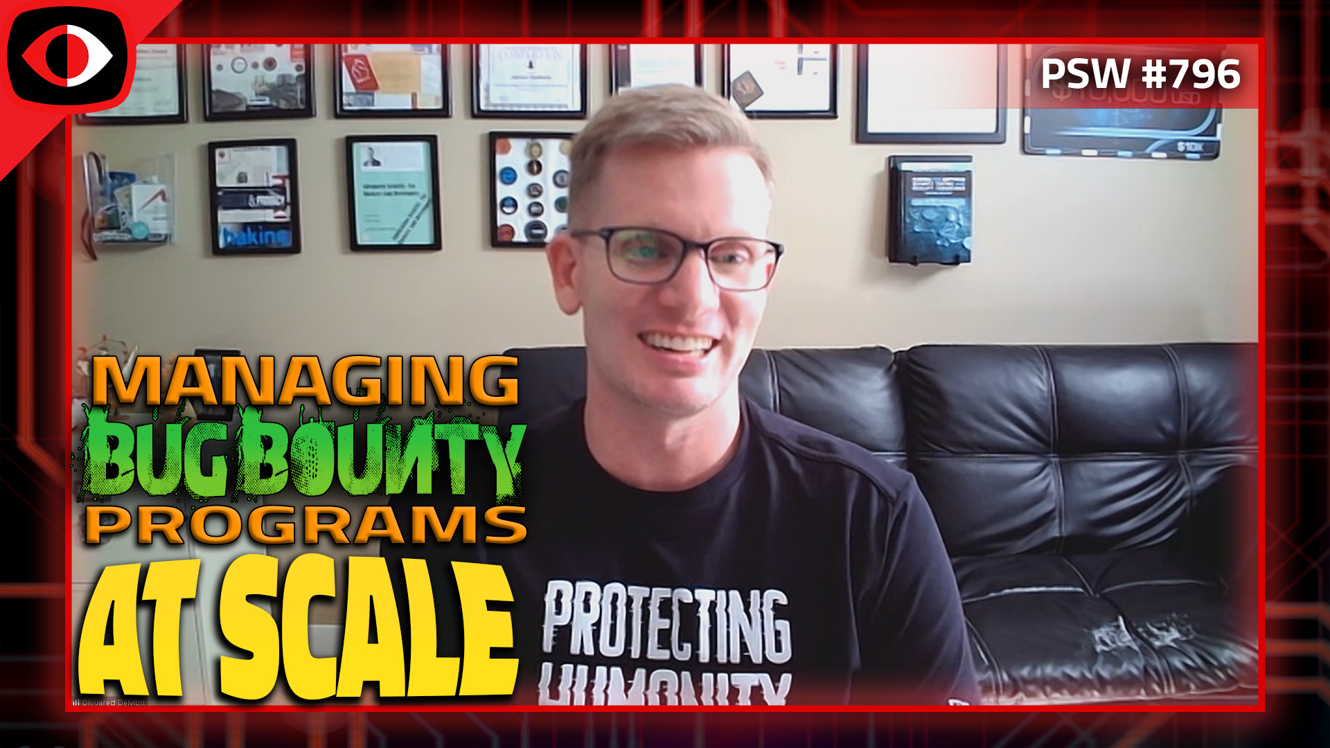 Managing Bug Bounty Programs At Scale - Dr. Jared DeMott - PSW #796