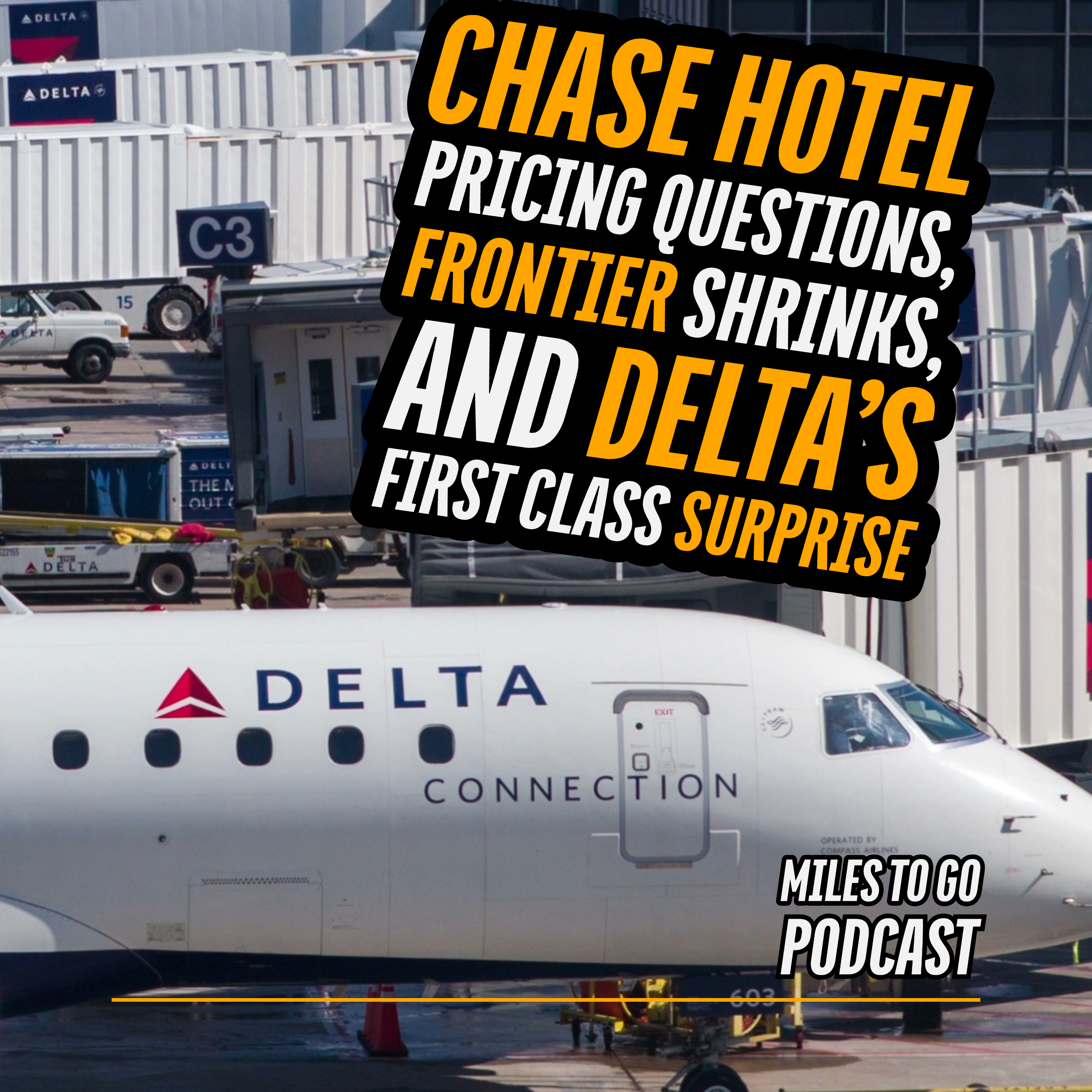Chase Hotel Pricing Questions, Frontier Shrinks, and Delta's First Class Surprise