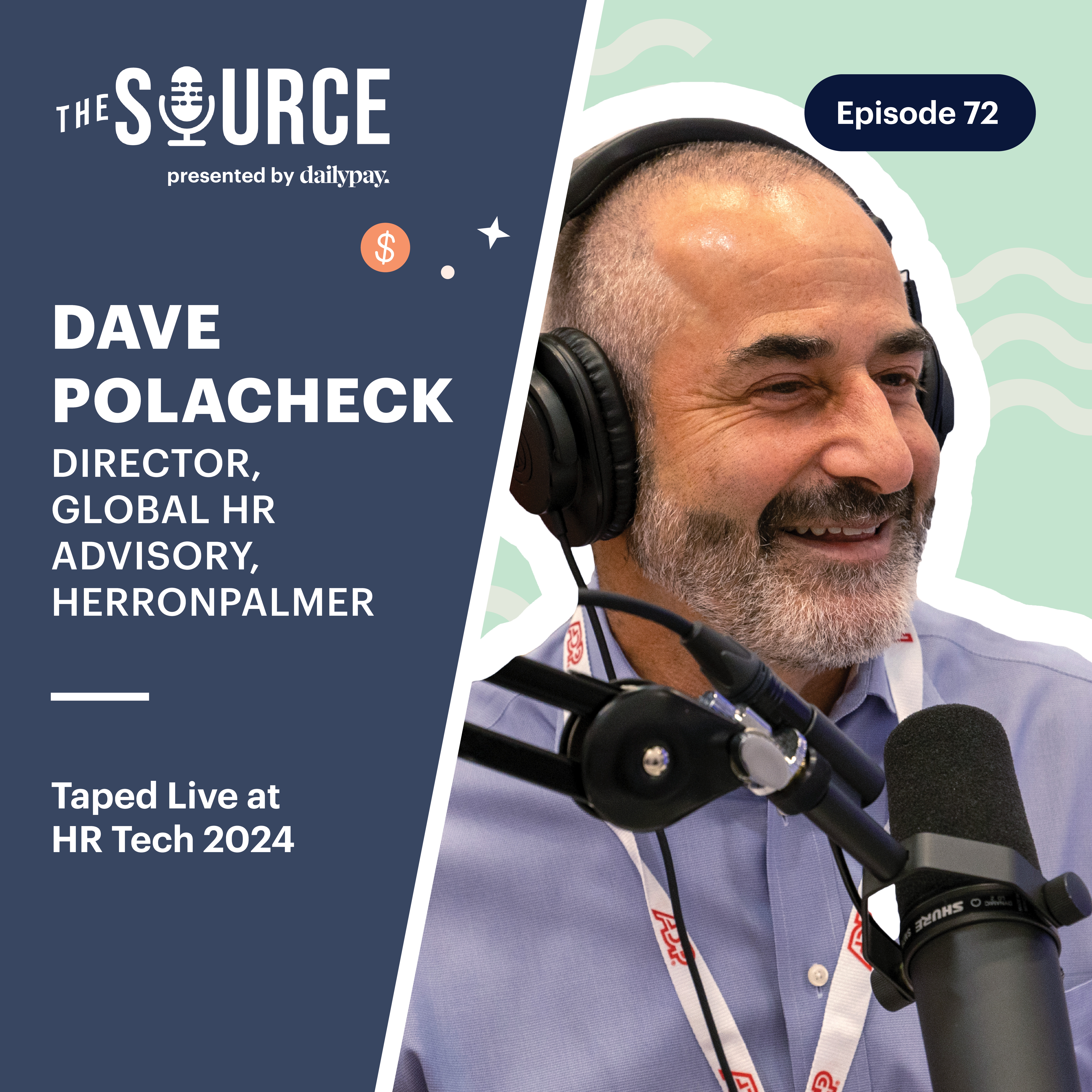 72: Dave Polacheck, Director, Global HR Advisory, Herronpalmer | Taped Live at HR Tech 2024