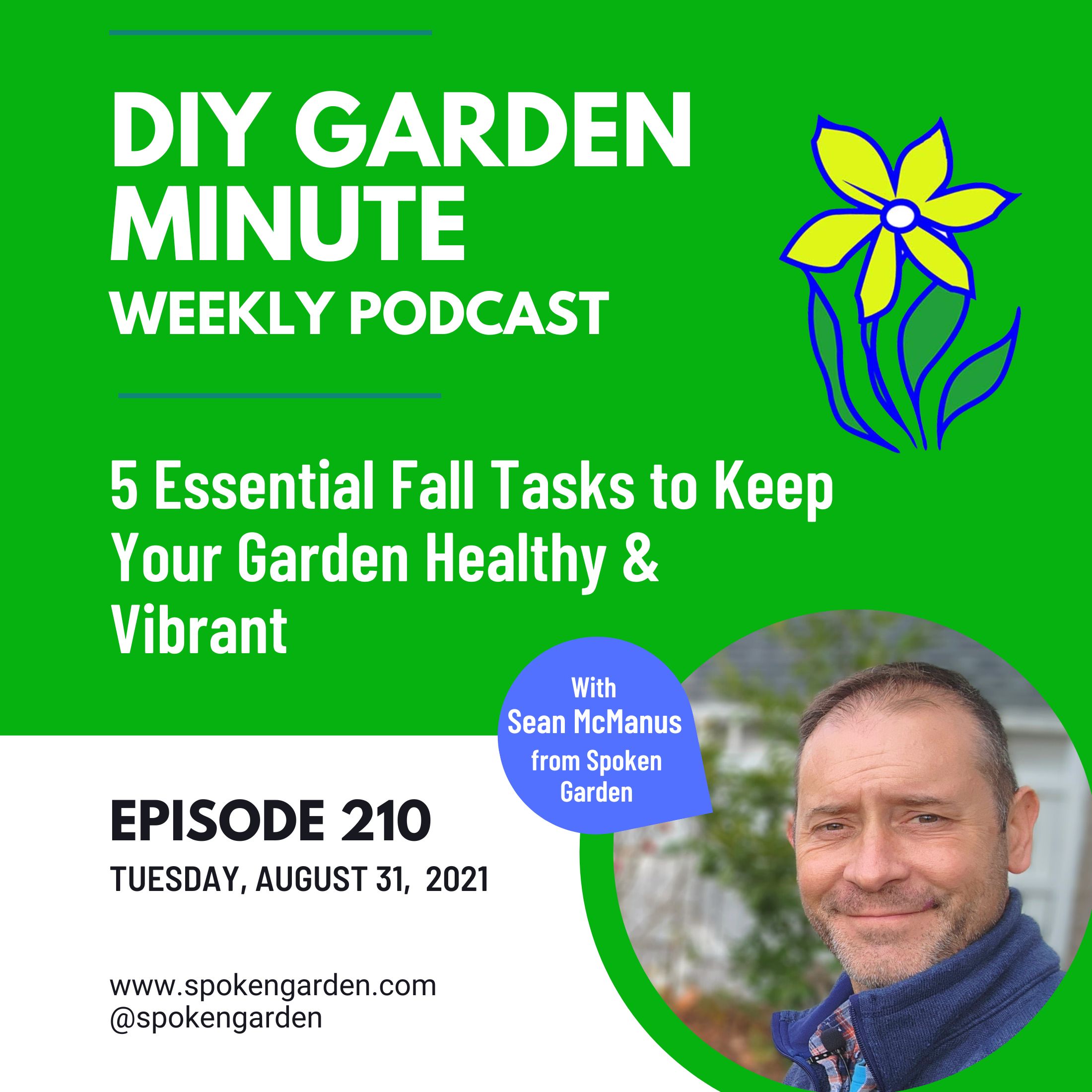 5 Essential Fall Tasks to Keep Your Garden Healthy and Vibrant DIY Garden Minute Ep. 210