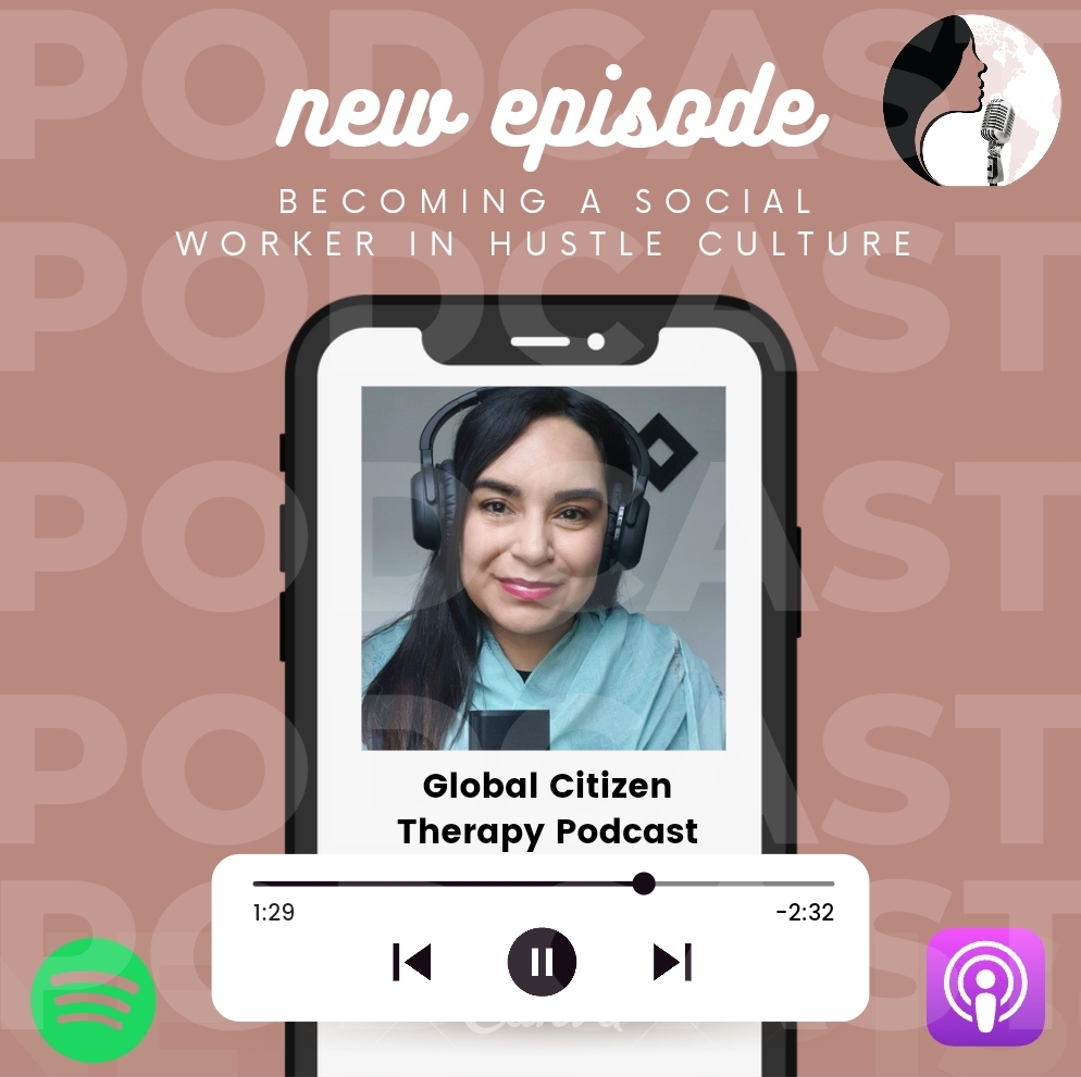 The Global Citizen Therapy Podcast