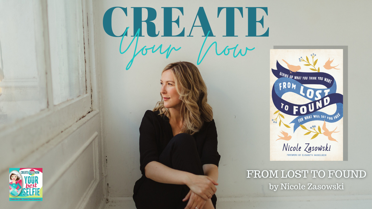 2084 My Strength Is My Story with Nicole Zasowski, From Lost to Found