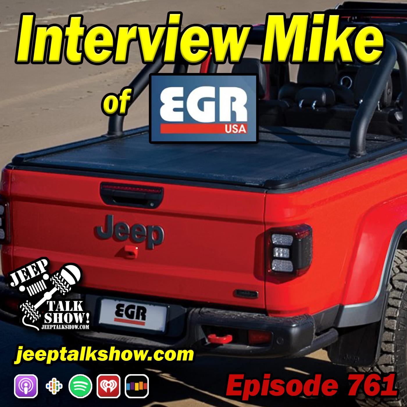 Episode 761 - Interview Mike of EGRUSA!