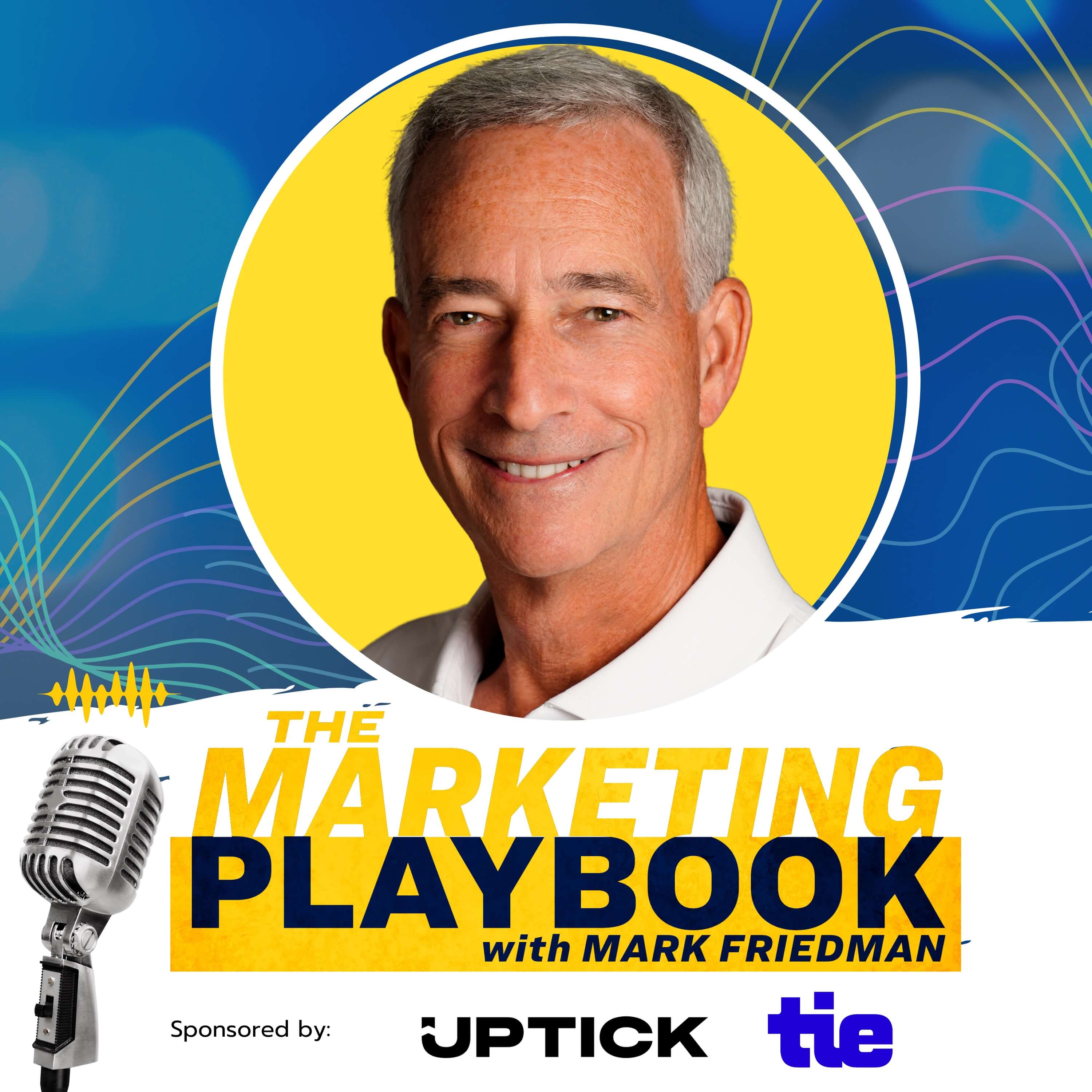 The Marketing Playbook with Mark Friedman