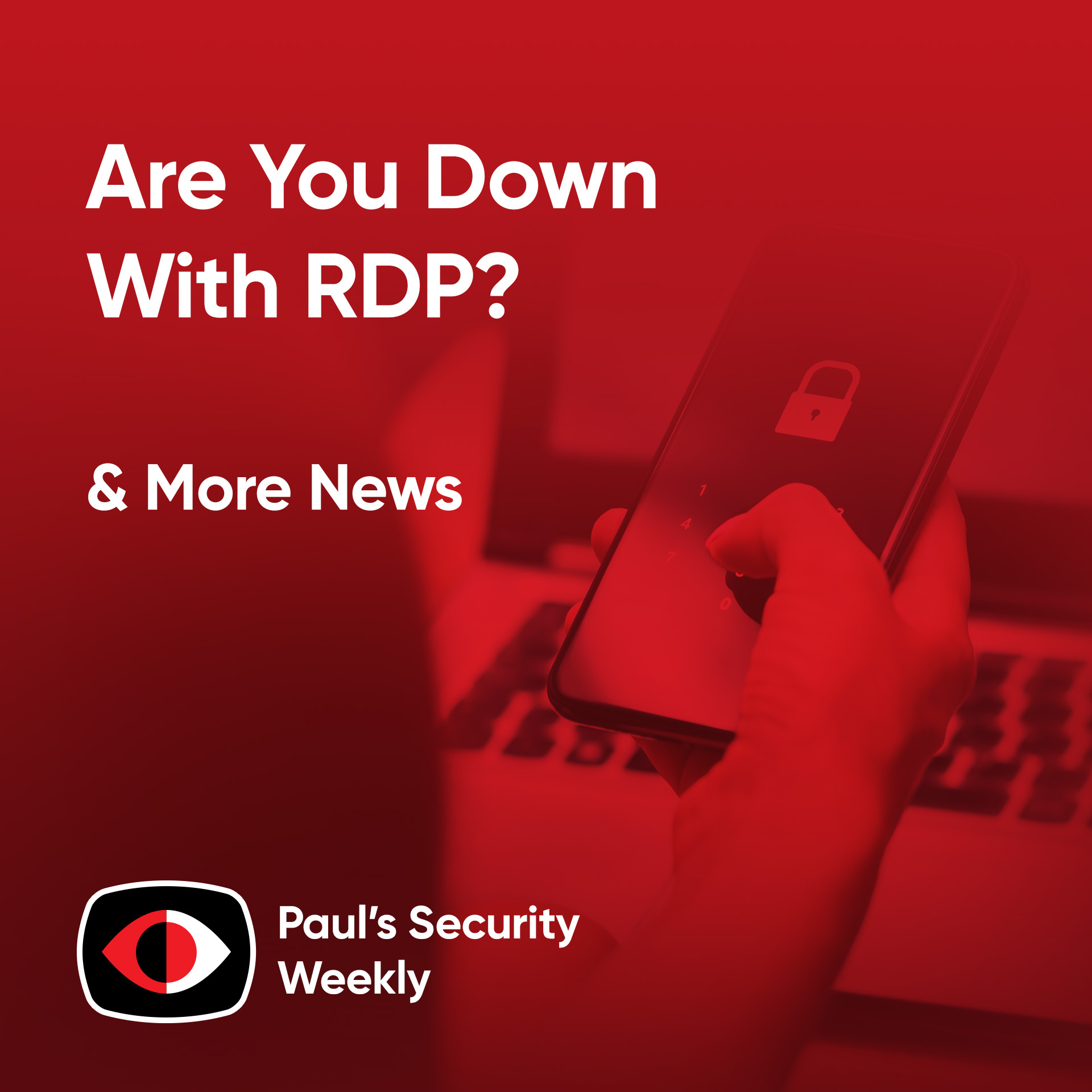 cover of episode Are You Down With RDP? - PSW #873