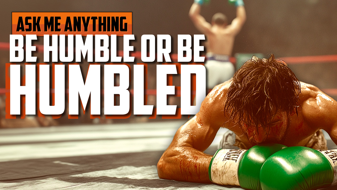 Overcoming Arrogance, Building Boundaries, and Getting Humbled | ASK ME ANYTHING