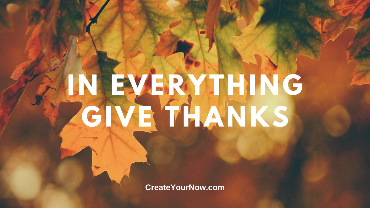 1783 In Everything Give Thanks