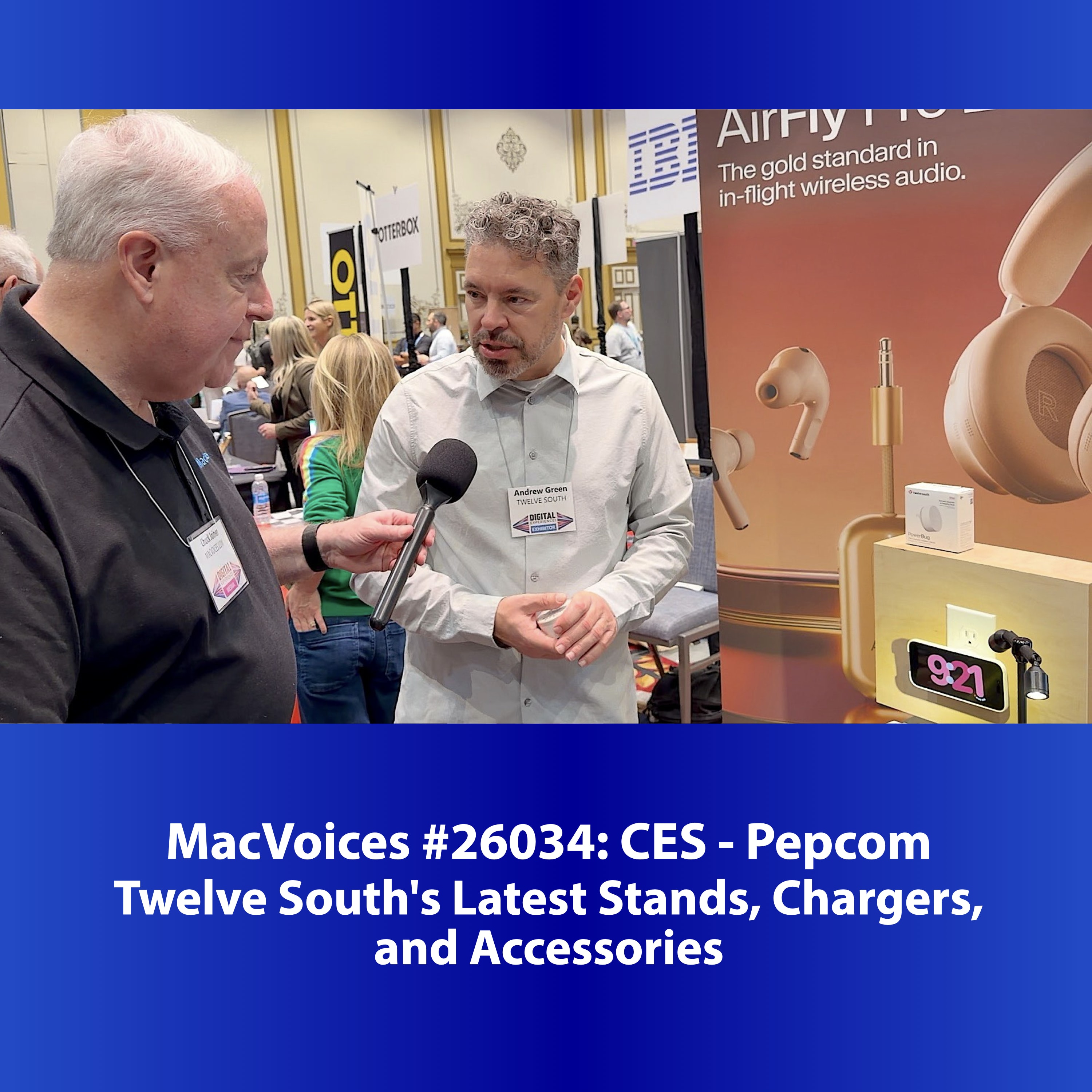MacVoices #26034: Pepcom at CES - Twelve South's Latest Stands, Chargers, and Accessories