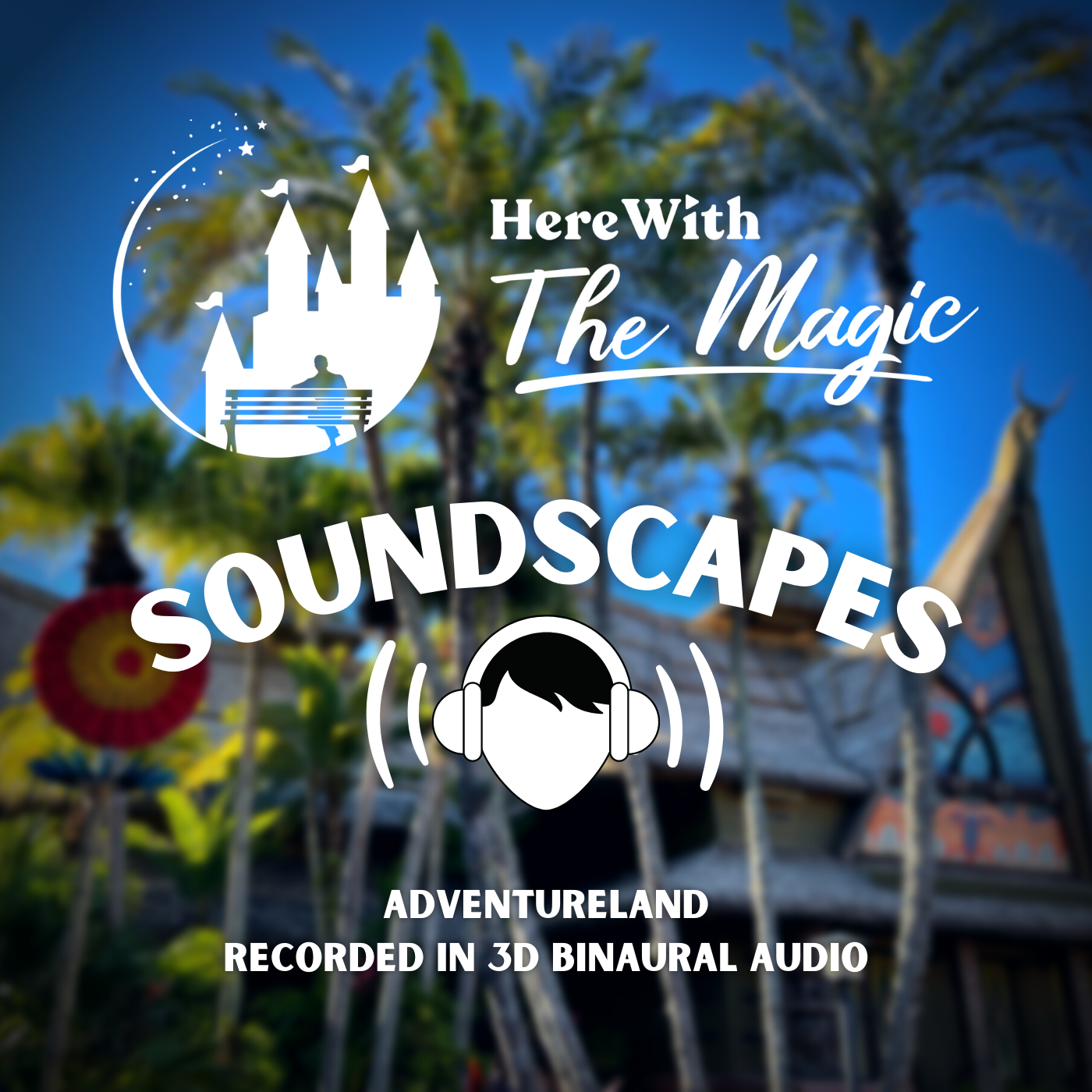 Soundscapes by Here With The Magic